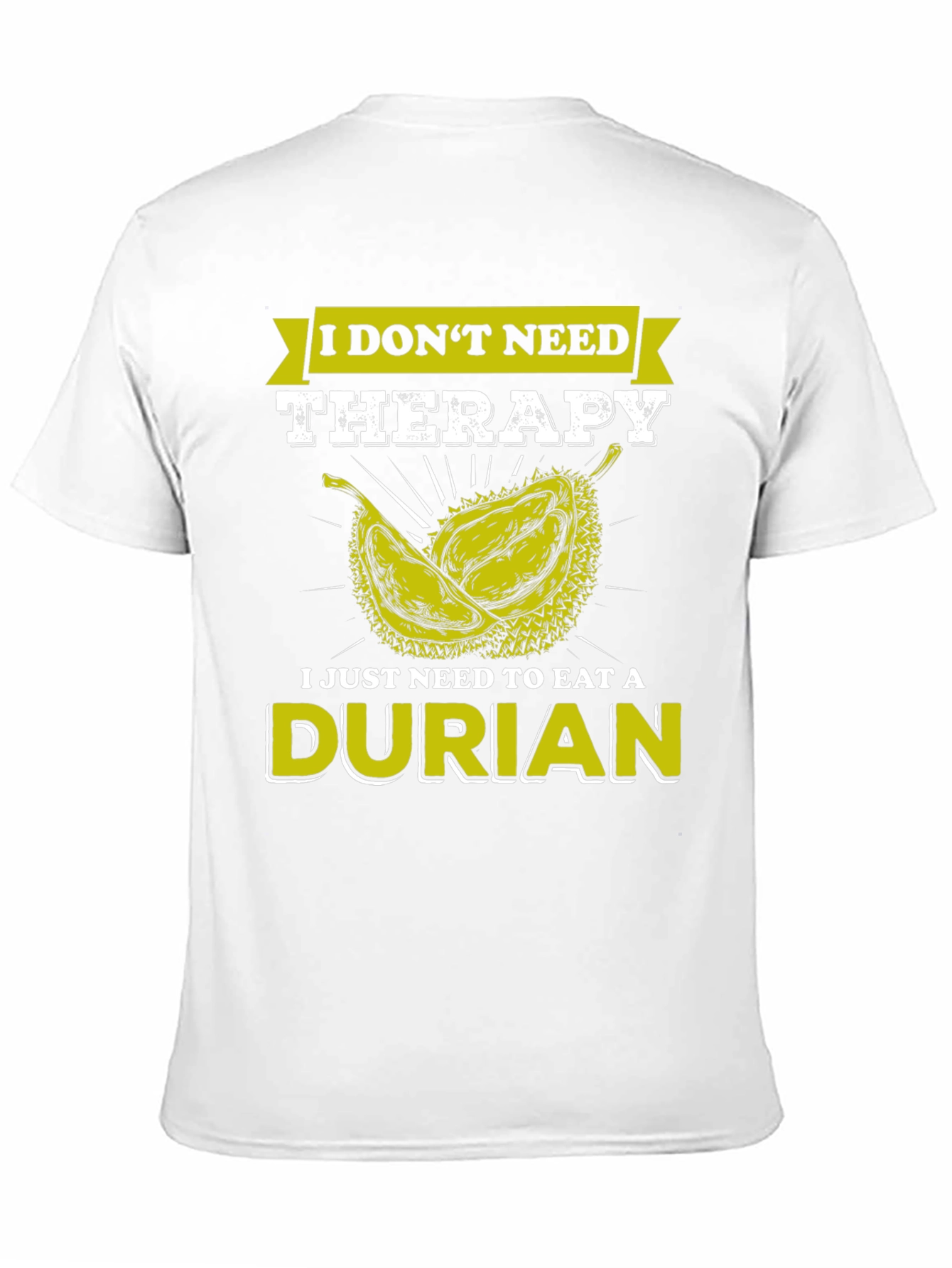 Durian Therapy T-Shirt - Novelty Fruit Lover Tee