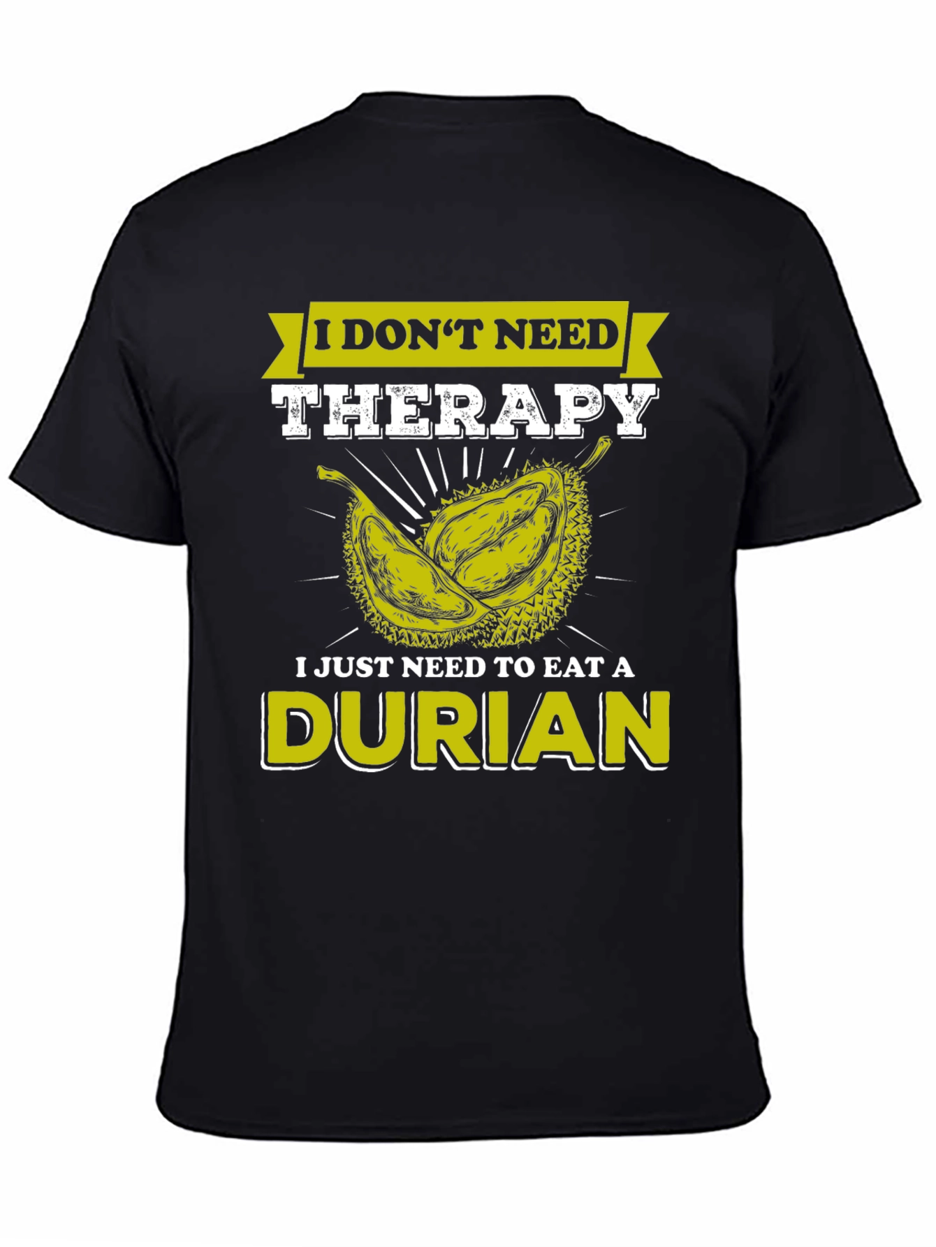 Durian Therapy T-Shirt - Novelty Fruit Lover Tee
