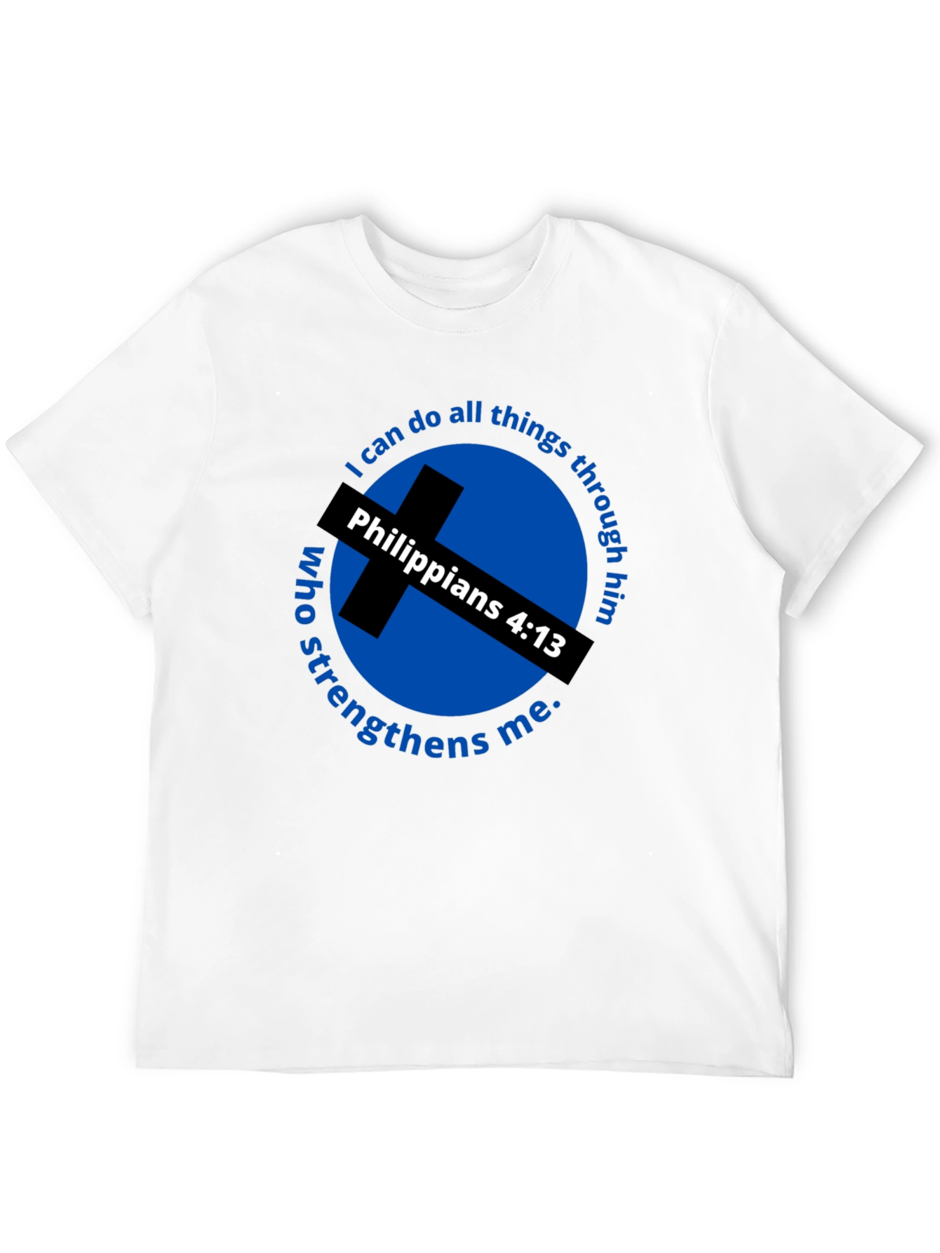 Philippians 4:13 T-Shirt - I Can Do All Things