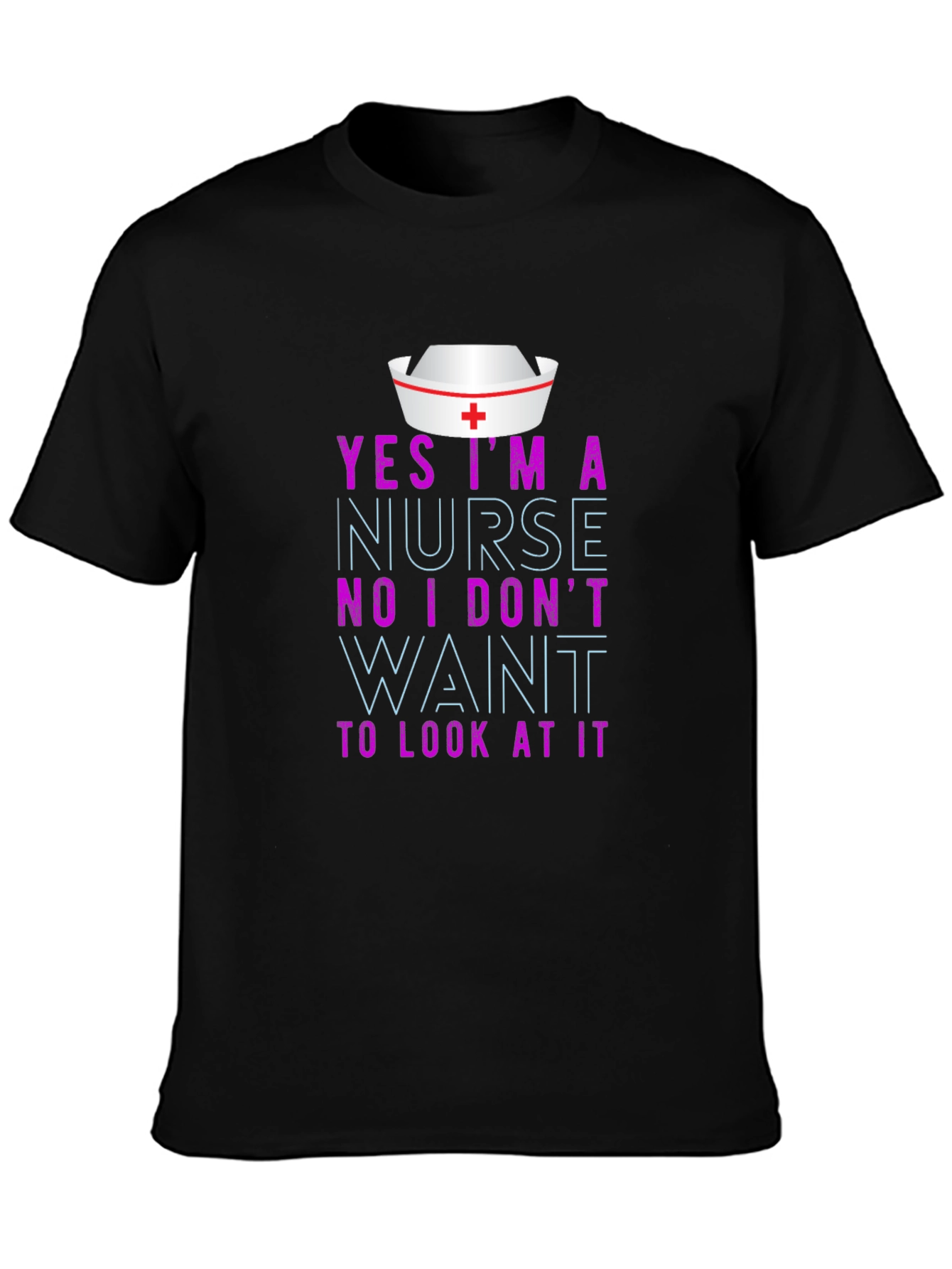 Funny Nurse T-Shirt - Sarcastic Nursing Humor