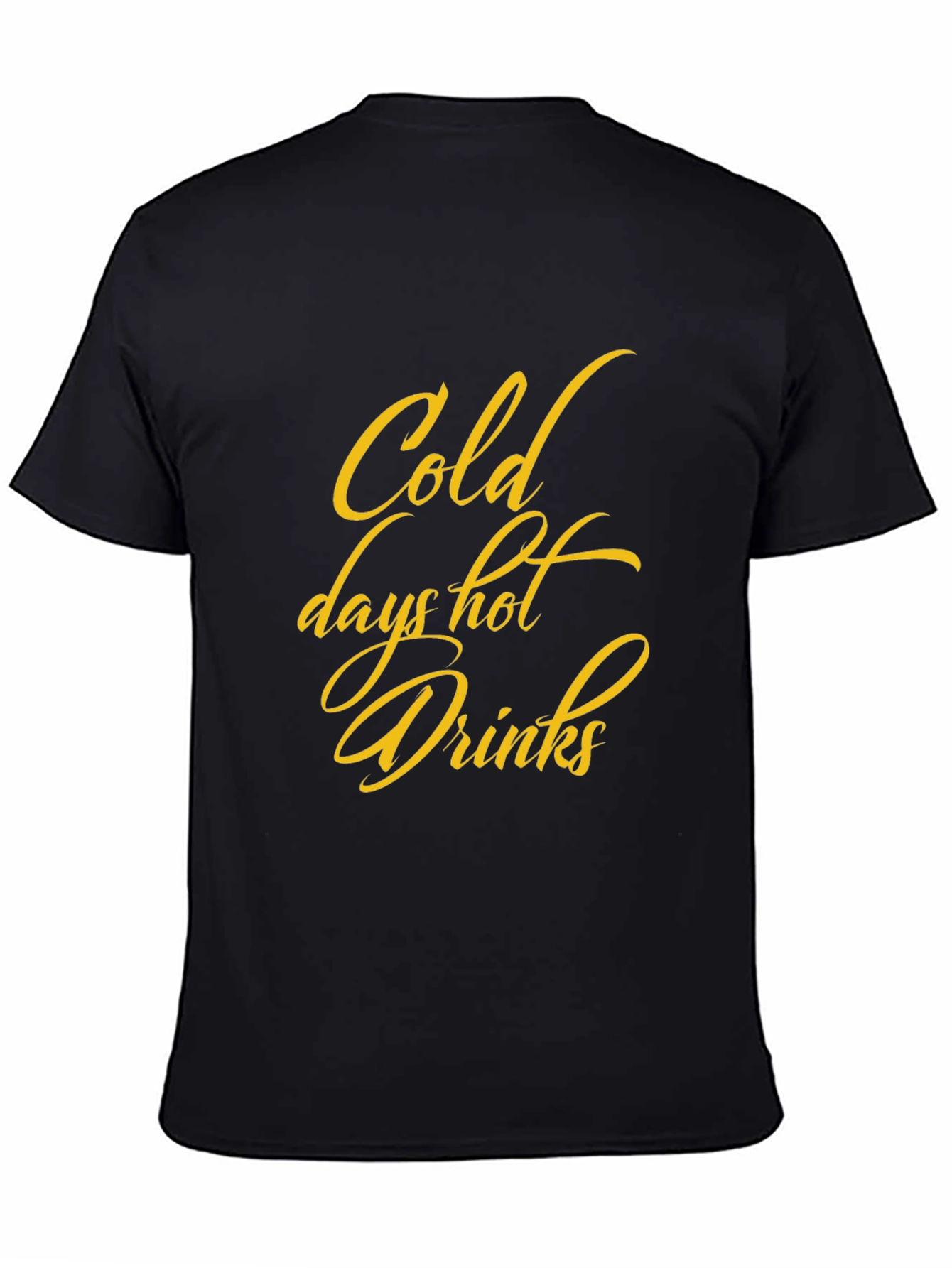 Cold Days Hot Drinks Graphic Tee