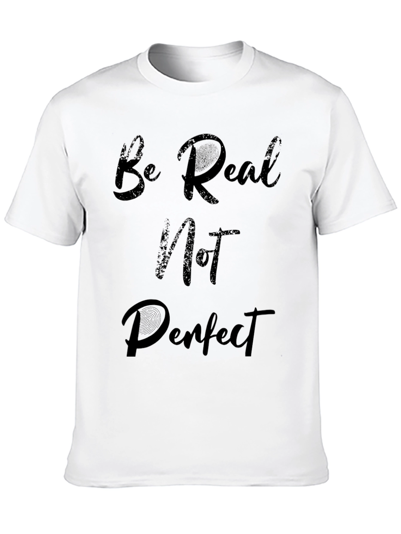 Be Real Not Perfect Black Graphic T-Shirt