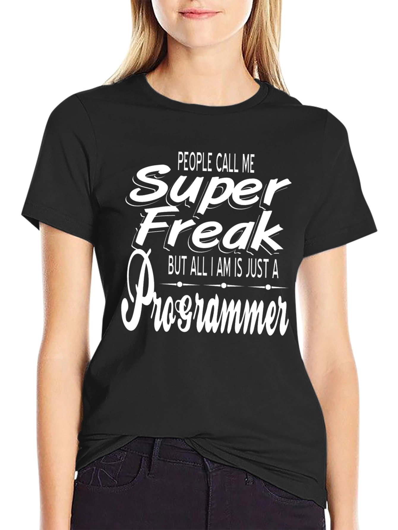 Super Freak Programmer Black T-Shirt