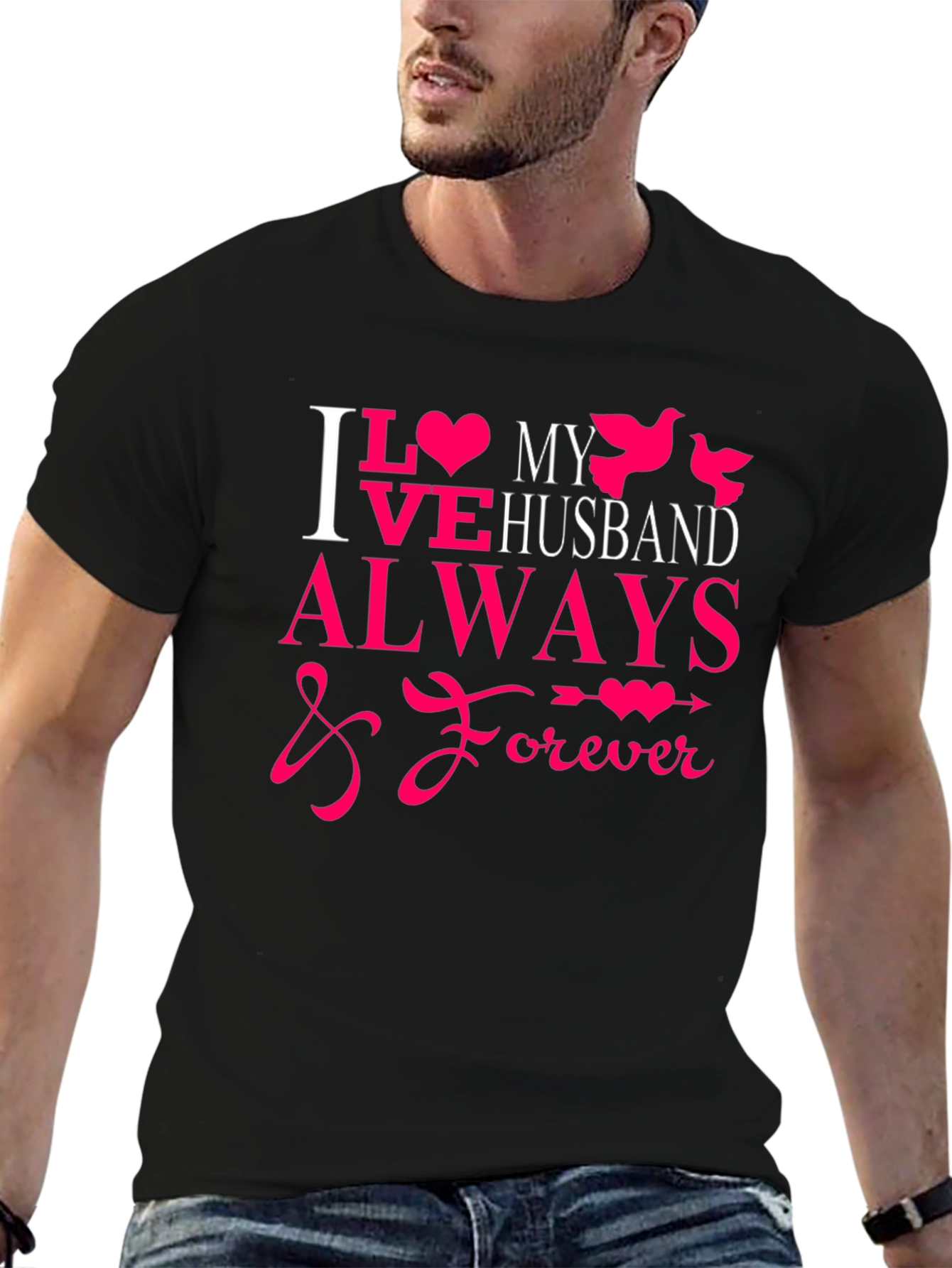 I Love My Husband Always & Forever T-Shirt