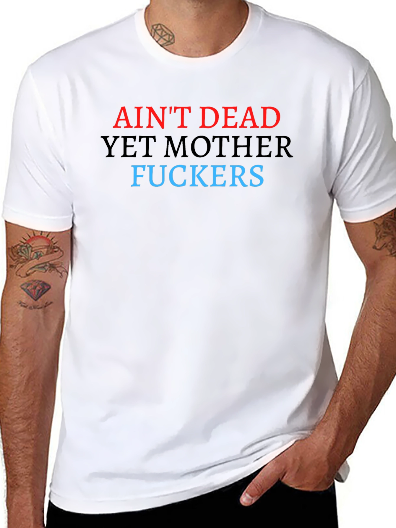 Aint Dead Yet Graphic Tee - Bold Statement T-Shirt