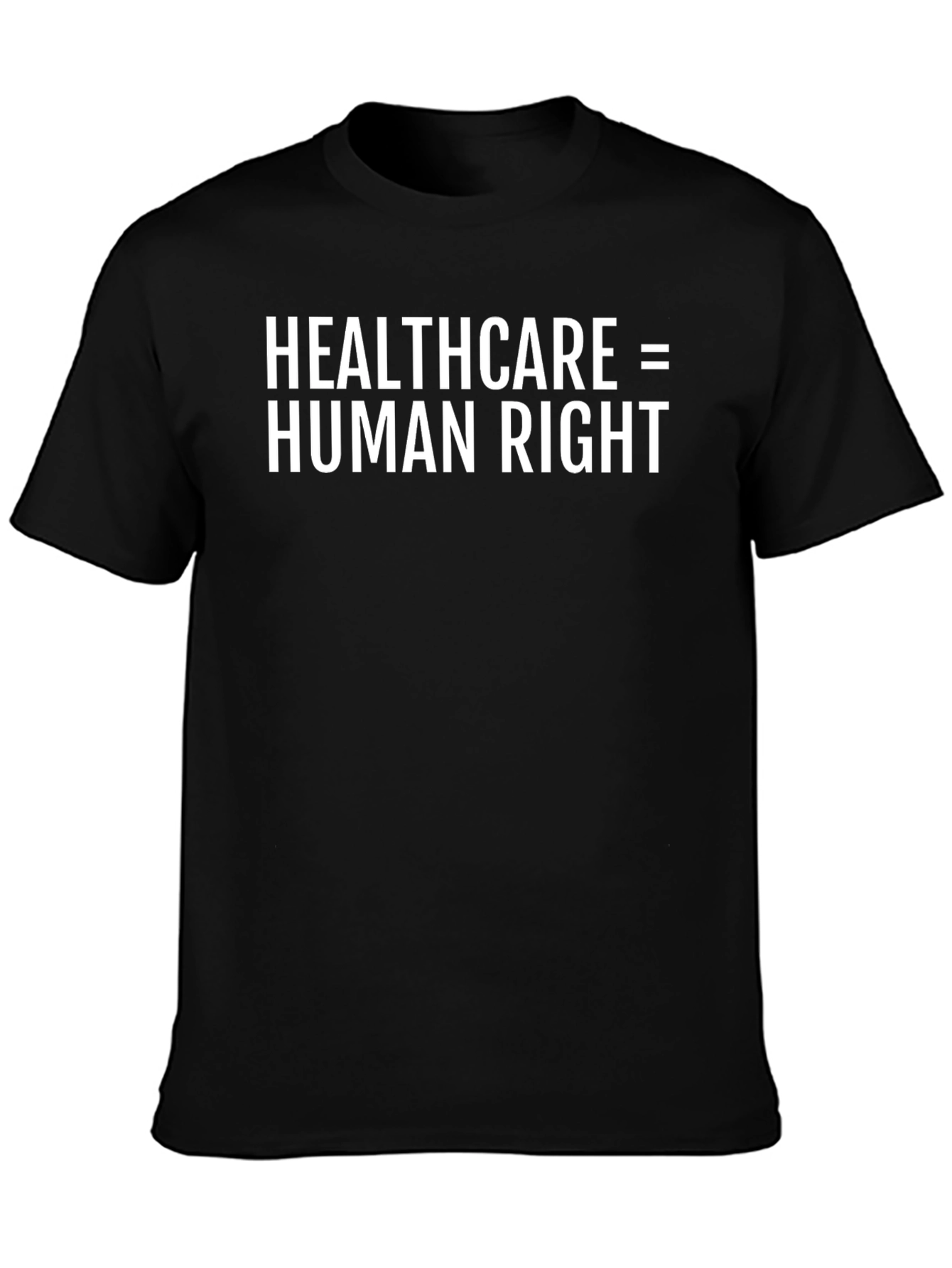 Healthcare is a Human Right Graphic Tee