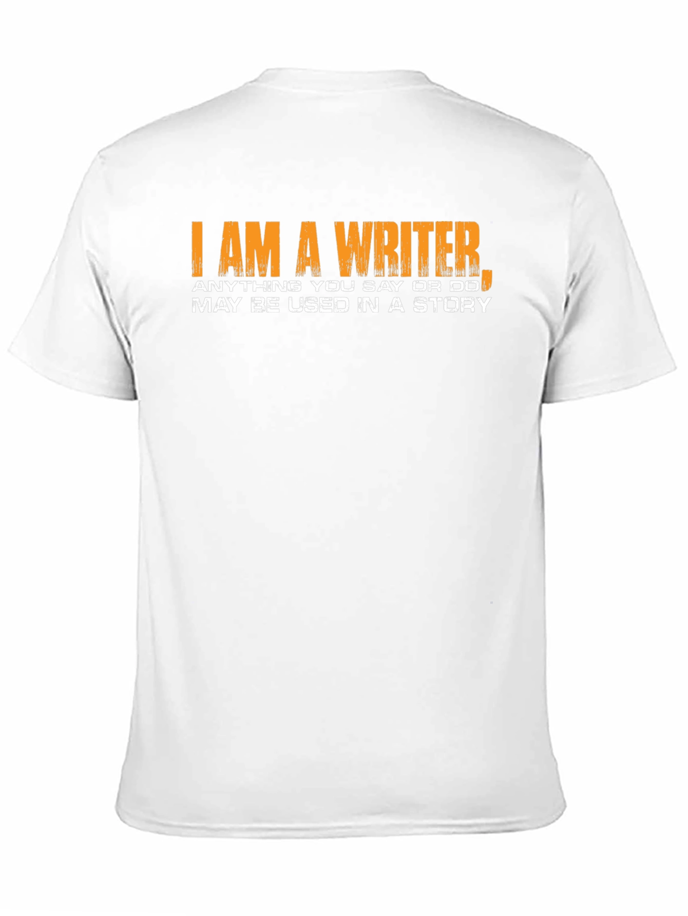 I Am a Writer T-Shirt Novelty Gift