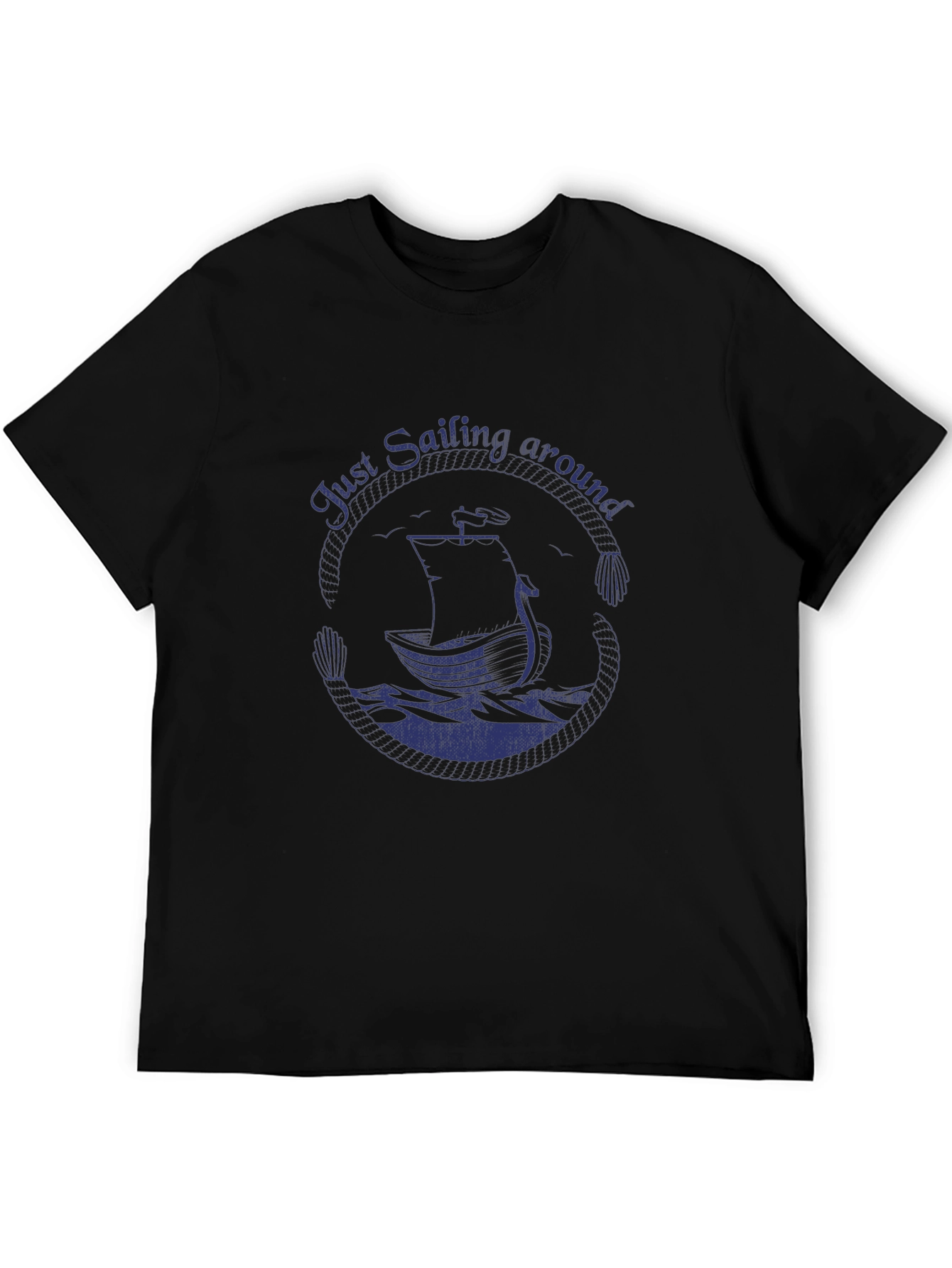 Nautical Sailing T-Shirt - Just Sailing Around