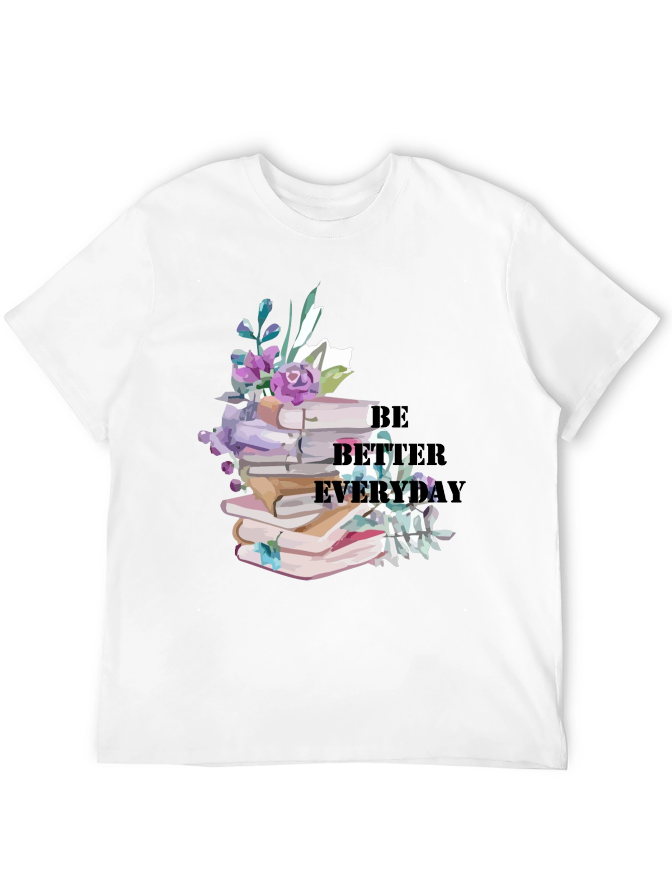 Be Better Everyday Book Lover Graphic Tee