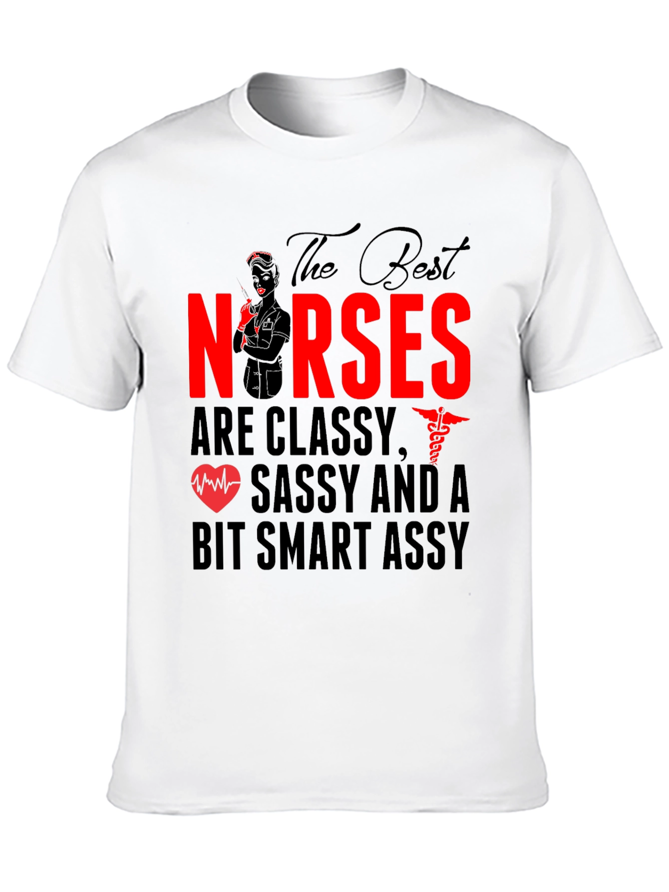 Classy Nurses Graphic Tee - Sassy & Smart