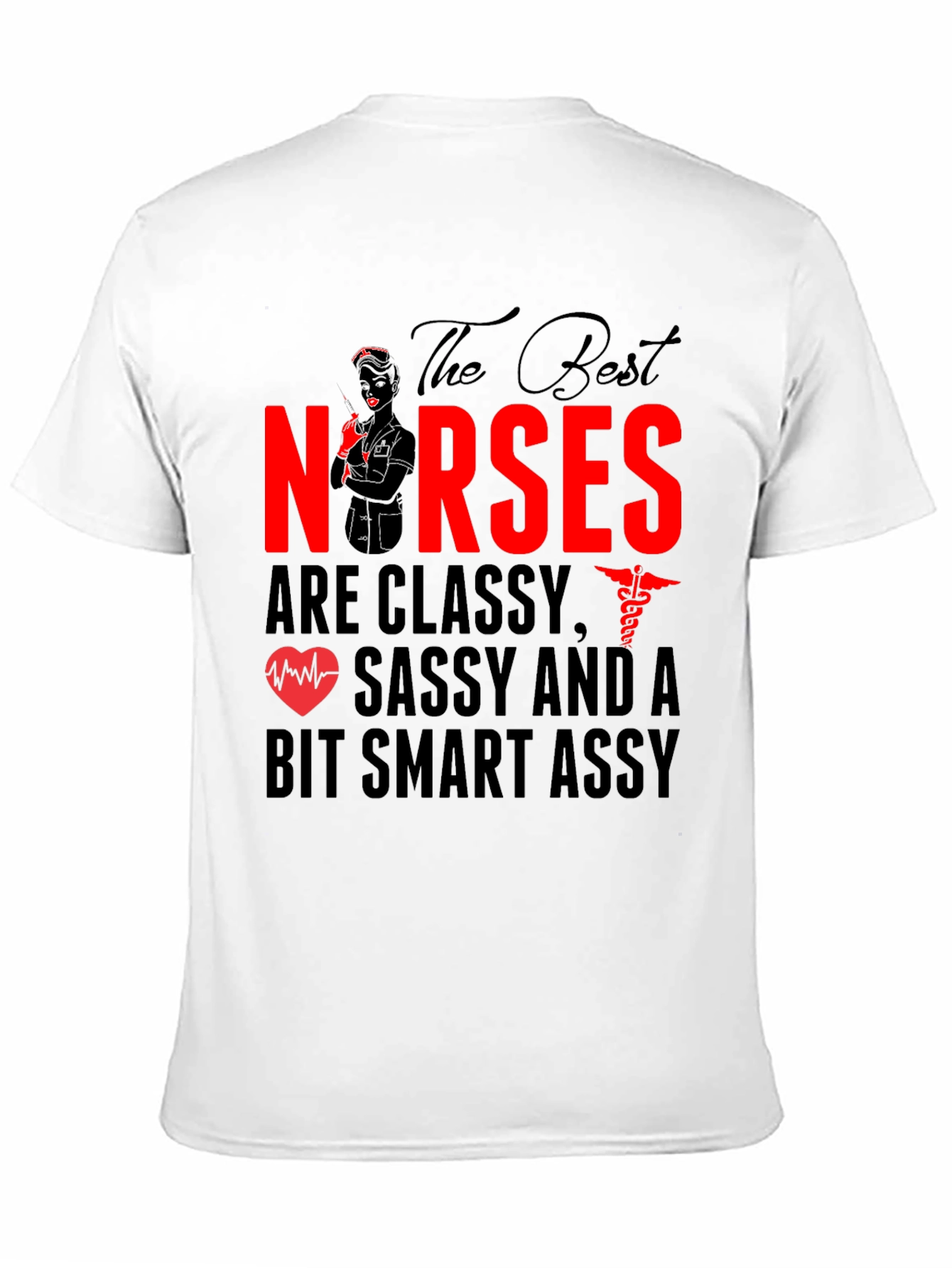 Classy Nurses Graphic Tee - Sassy & Smart