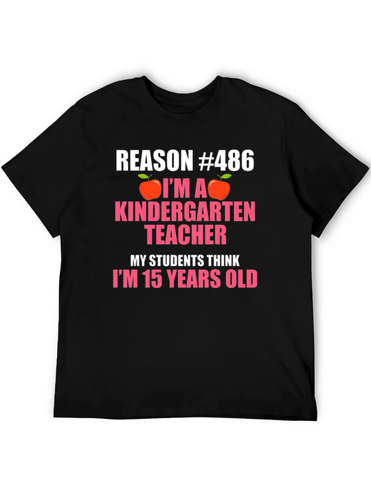 Kindergarten Teacher T-Shirt - Reason #486