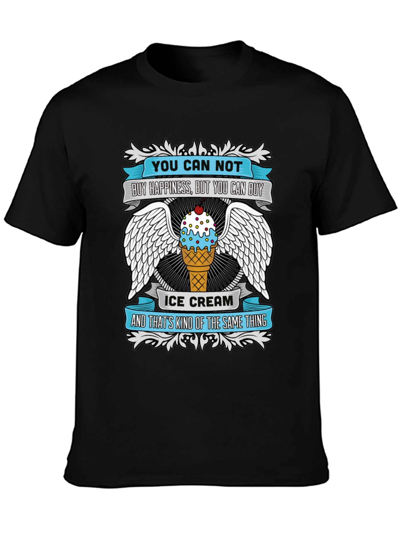 Funny Ice Cream T-Shirt - Buy Happiness