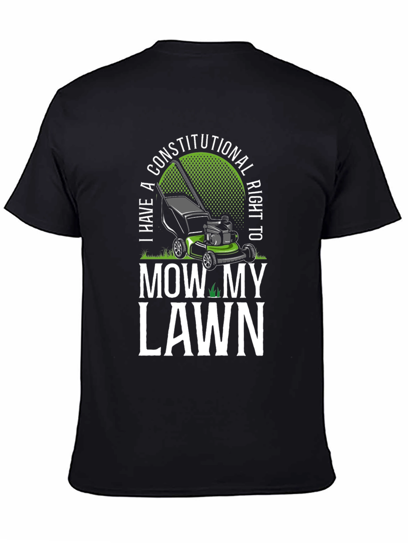 Funny Constitutional Right to Mow My Lawn T-Shirt