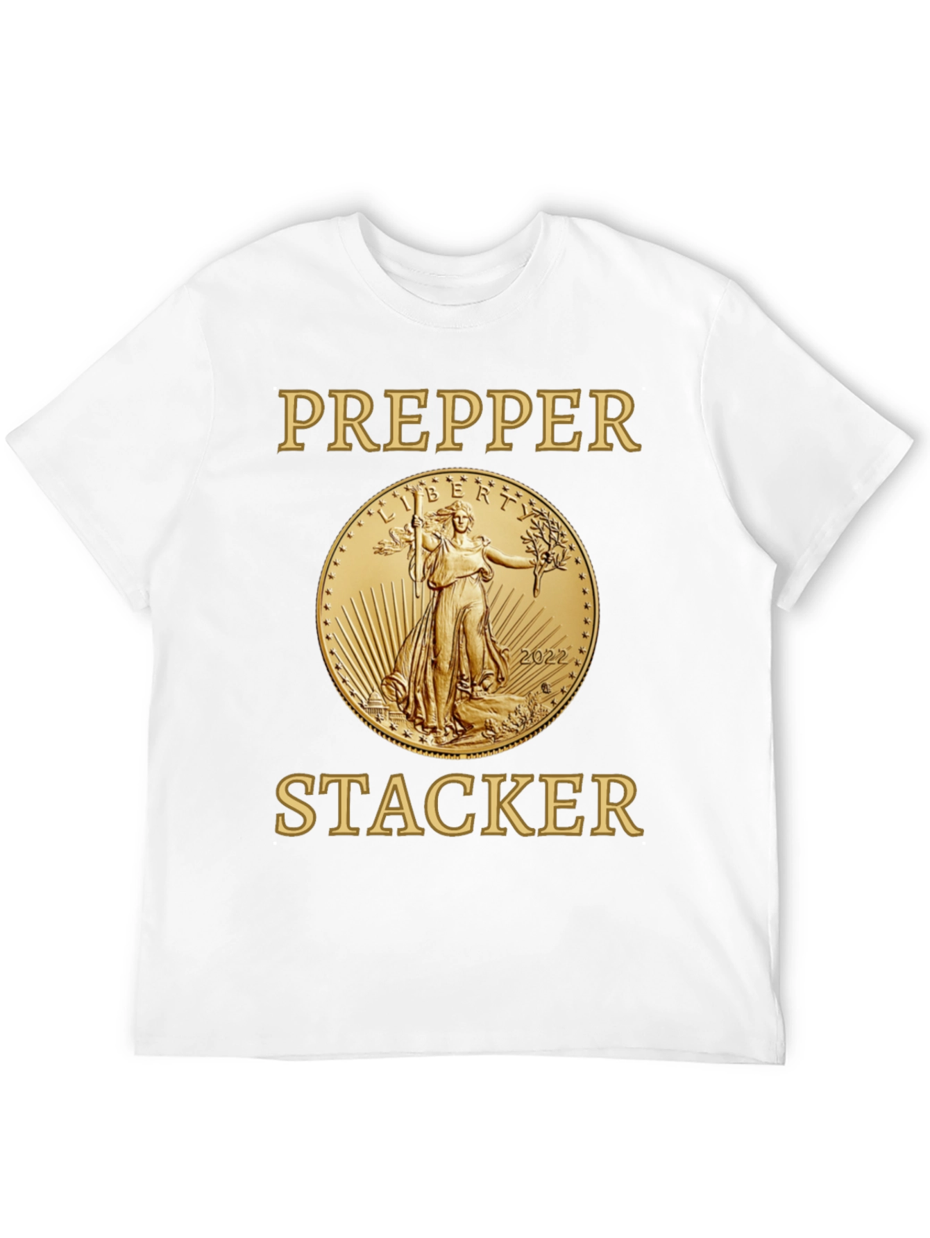 Prepper Stacker T-Shirt Gold Coin Liberty