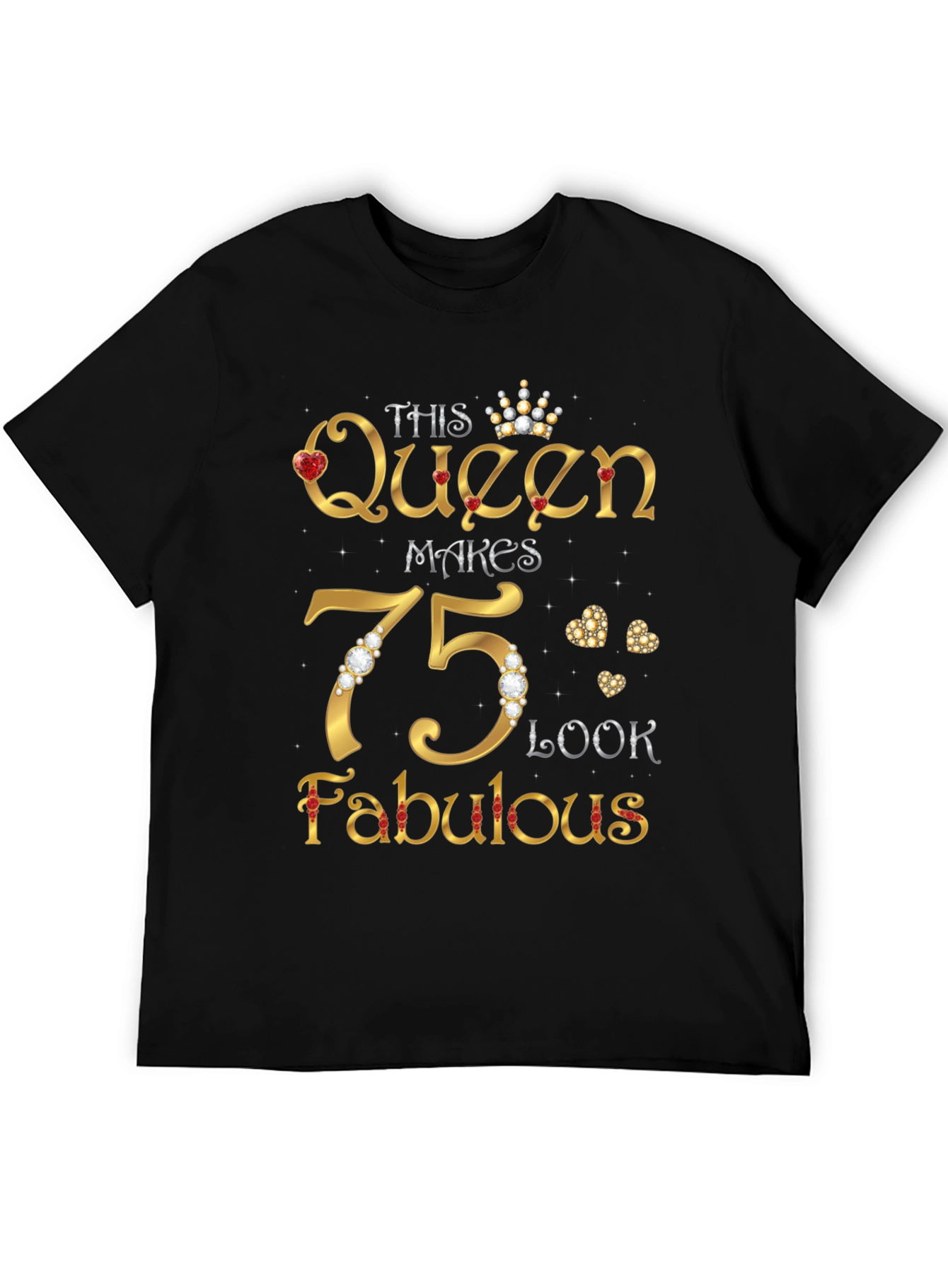 This Queen Makes 75 Look Fabulous T-Shirt
