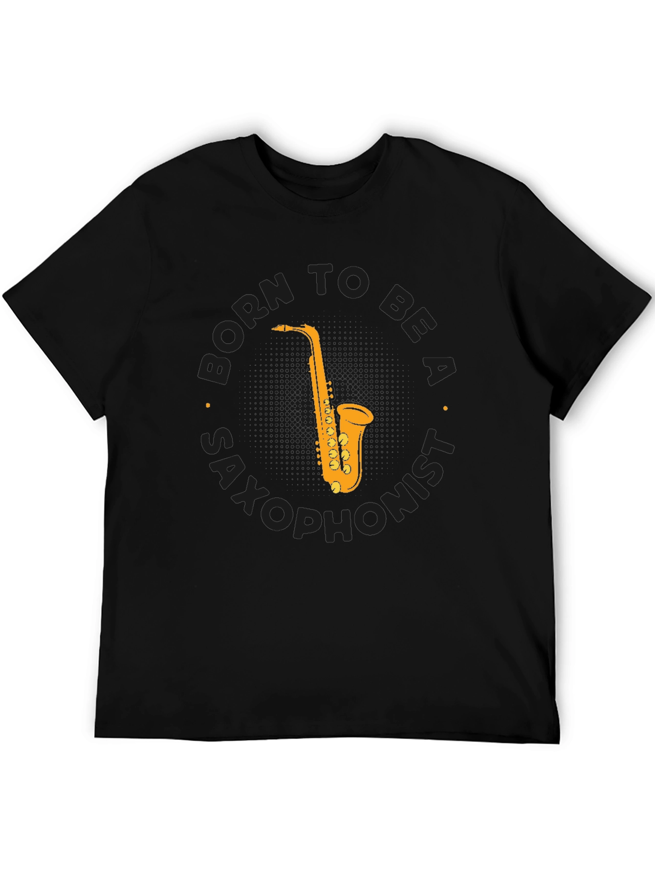 Born to Be a Saxophonist T-Shirt