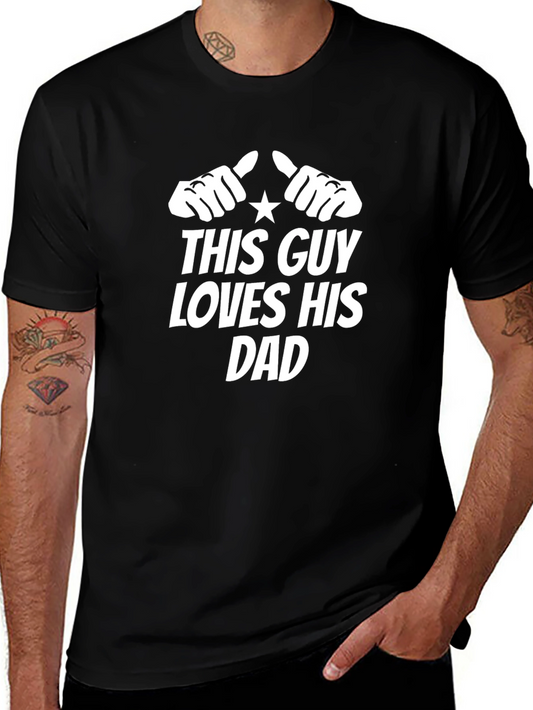 This Guy Loves His Dad T-Shirt - Black