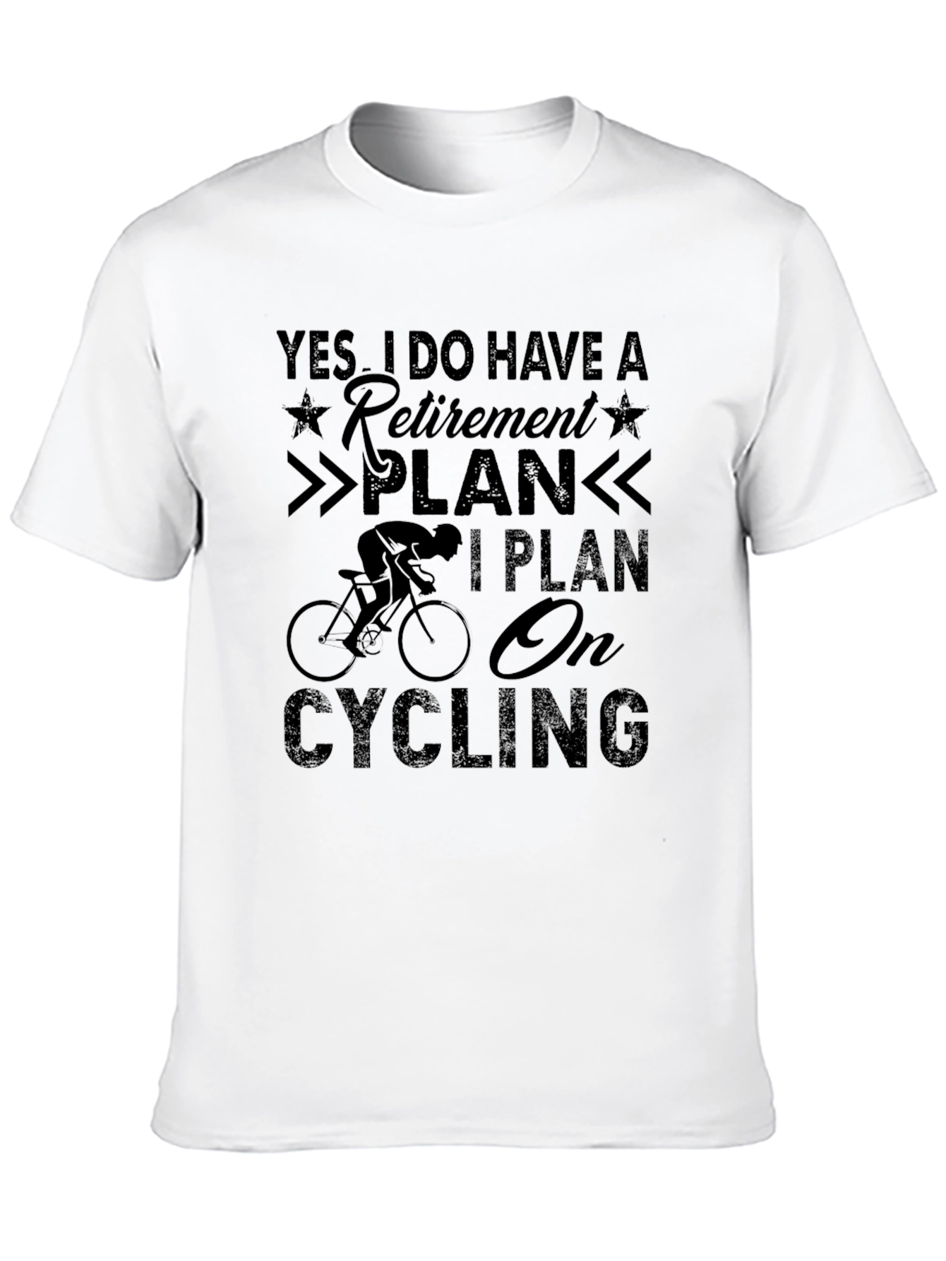 Yes I Have a Retirement Plan Cycling Graphic Tee