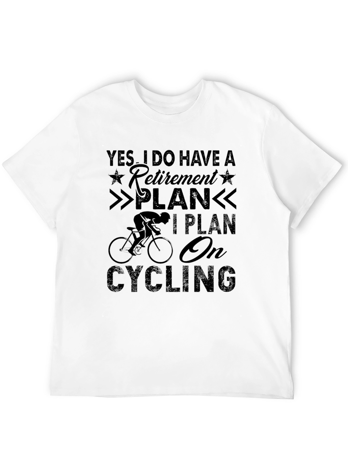 Yes I Have a Retirement Plan Cycling Graphic Tee