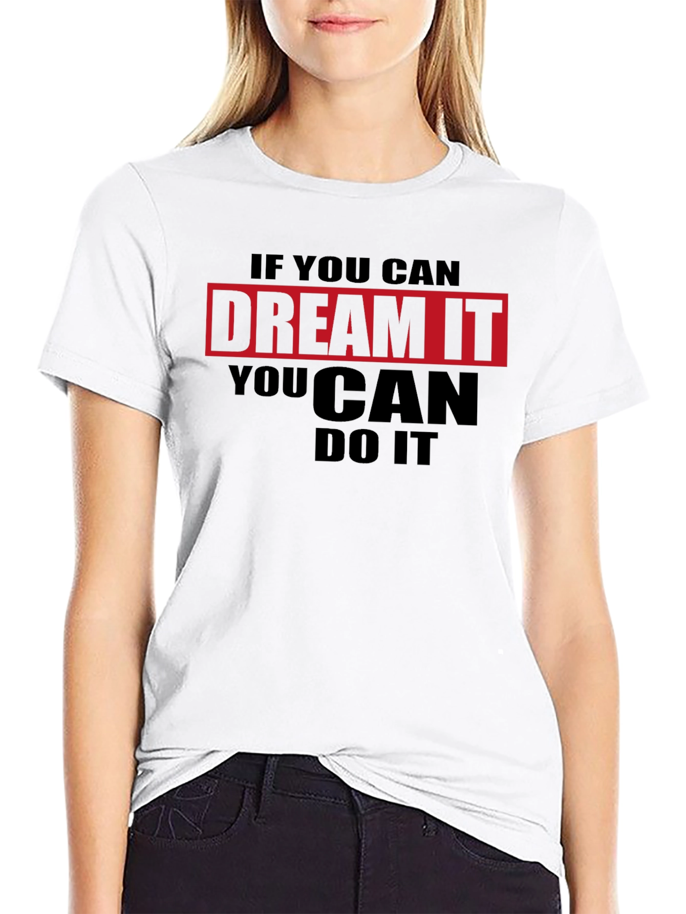 Dream It T-Shirt: Motivational Graphic Tee