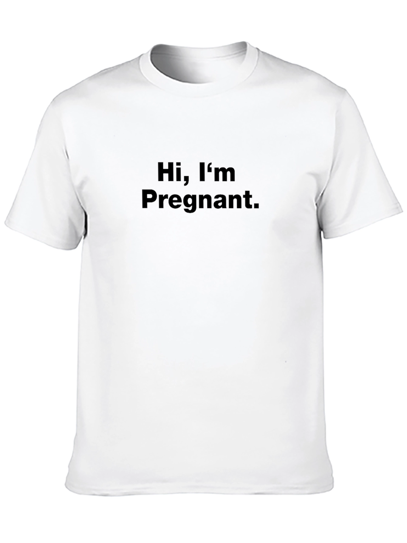 Hi Im Pregnant T-Shirt - Funny Pregnancy Announcement Tee