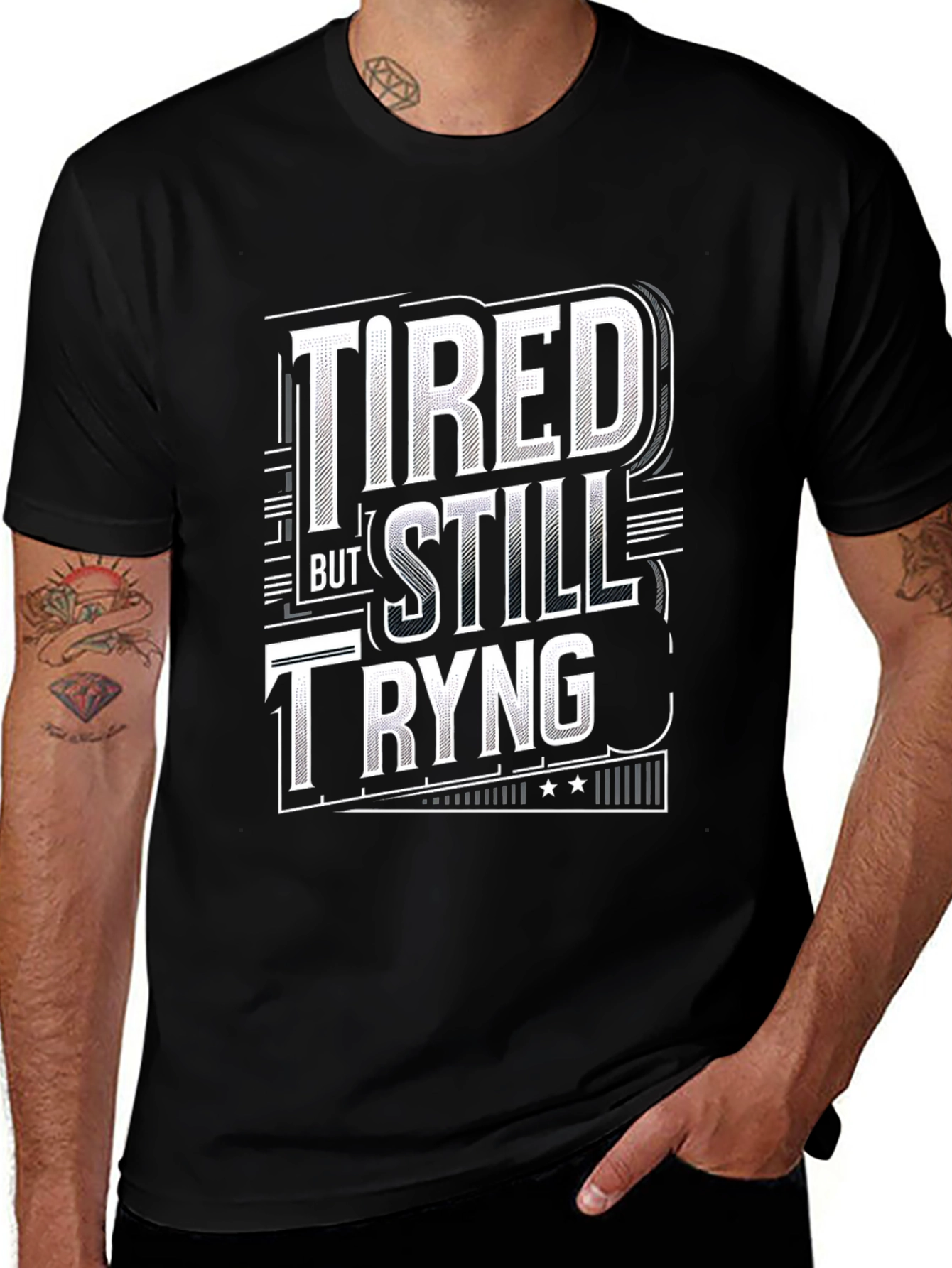 Tired But Still Trying Graphic Tee