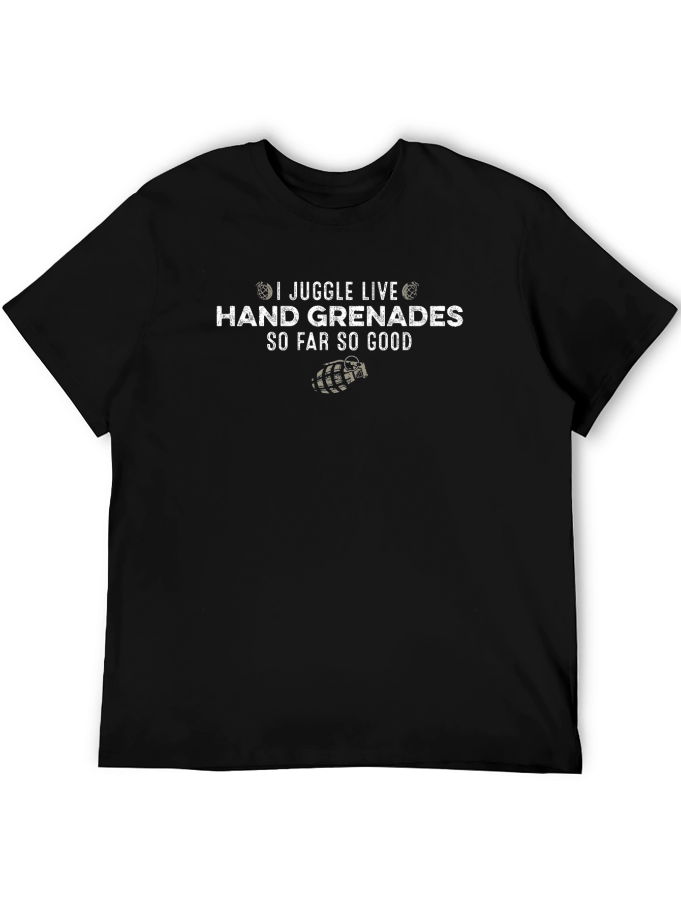 I Juggle Live Hand Grenades T-Shirt Funny Graphic Tee