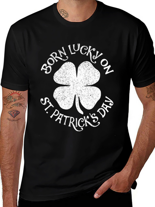 Born Lucky St. Patricks Day T-Shirt