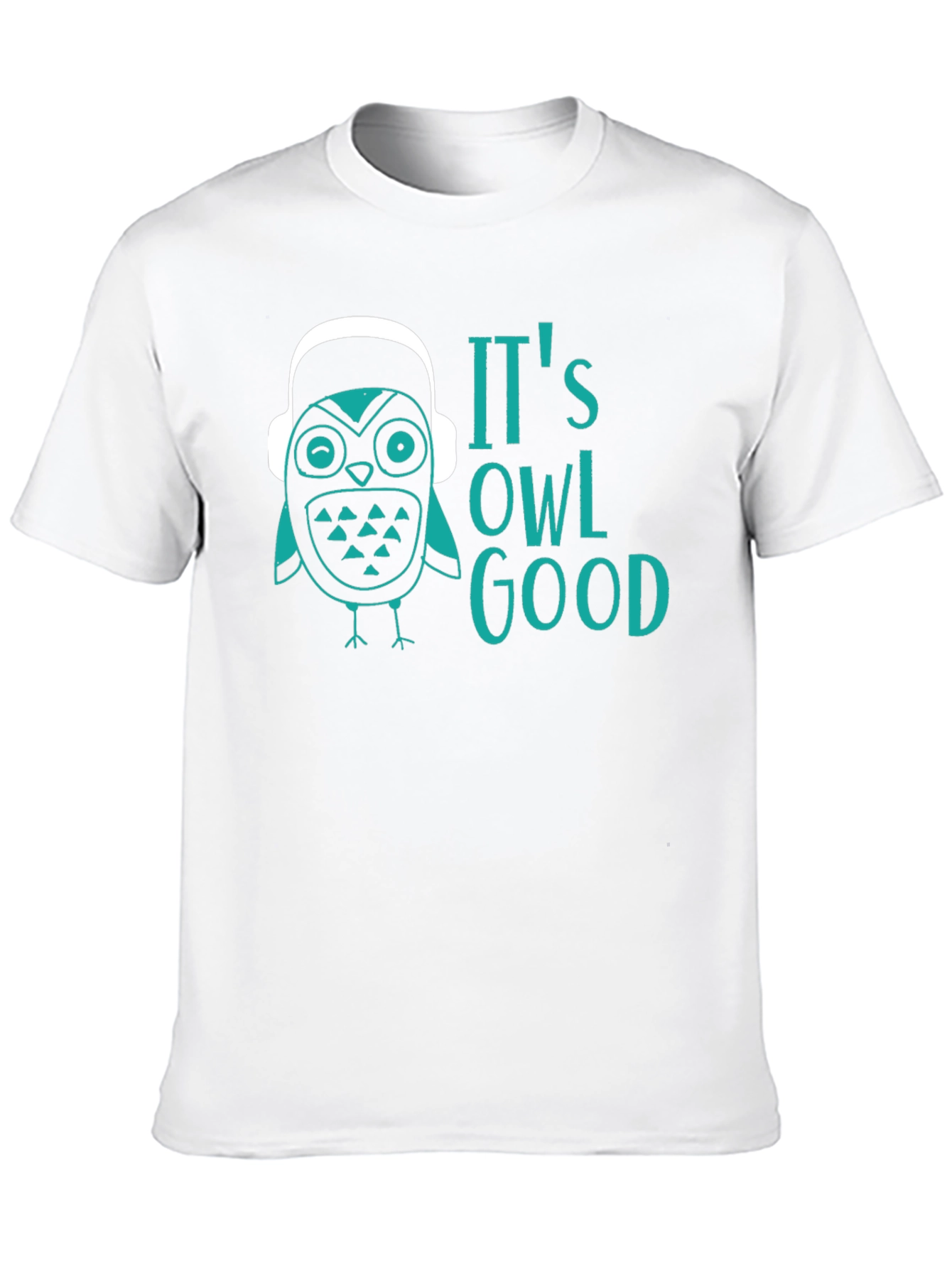 Its Owl Good T-Shirt - Graphic Tee