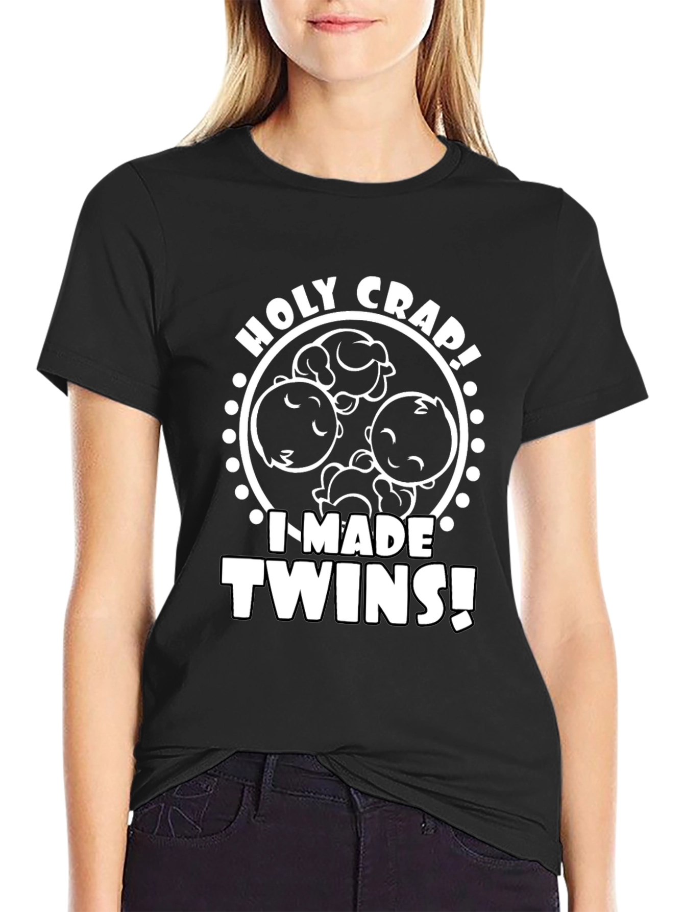 Holy Crap I Made Twins Graphic T-Shirt