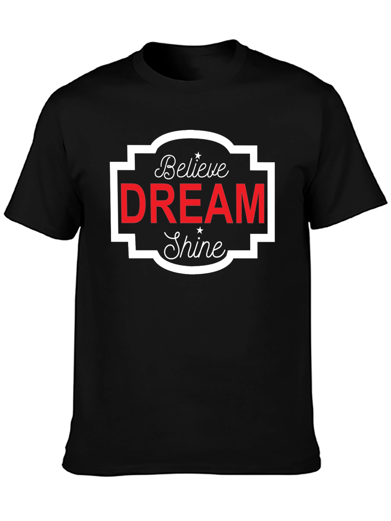 Believe Dream Shine Graphic Tee - Black Cotton T-Shirt