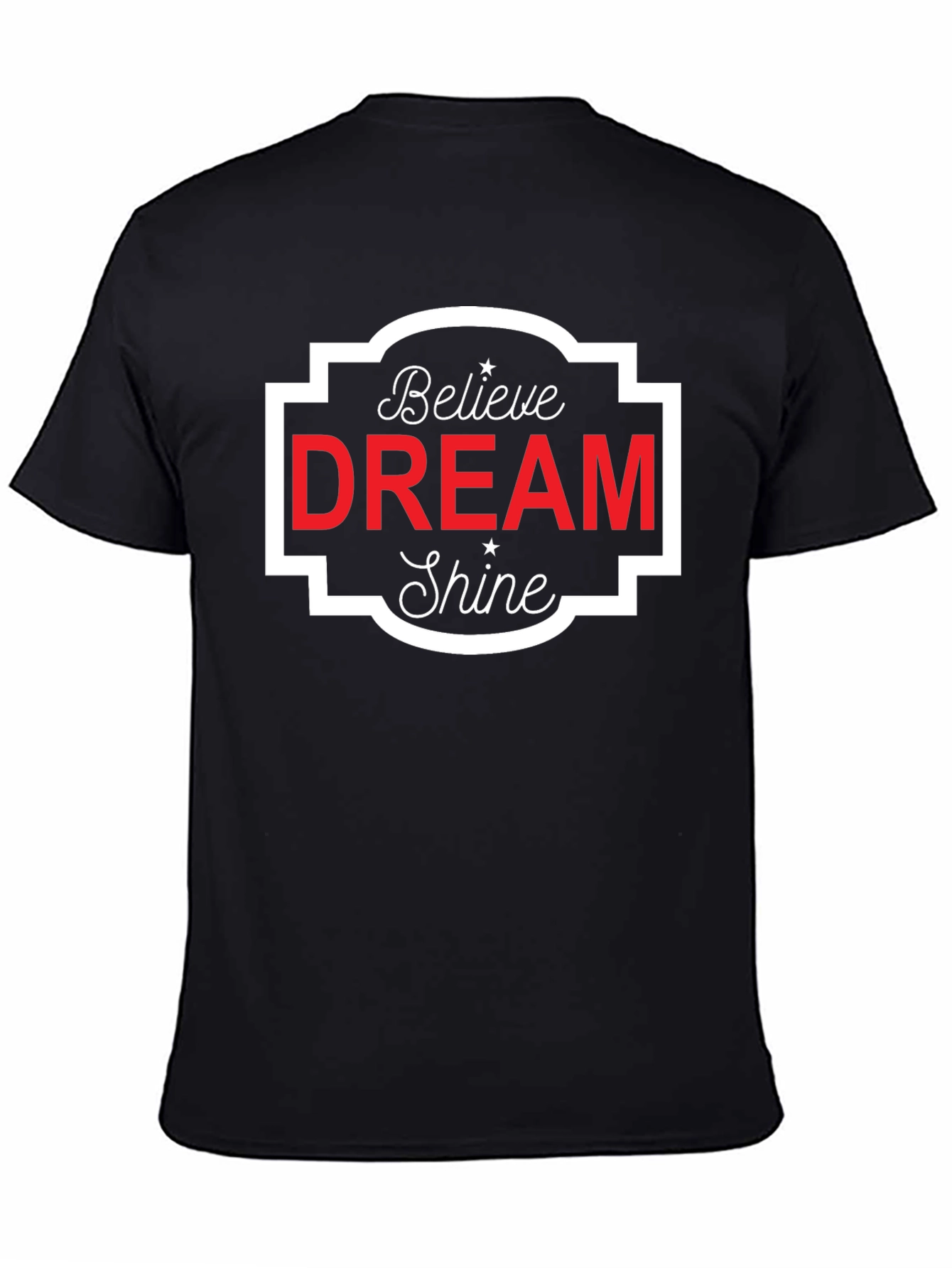 Believe Dream Shine Graphic Tee - Black Cotton T-Shirt