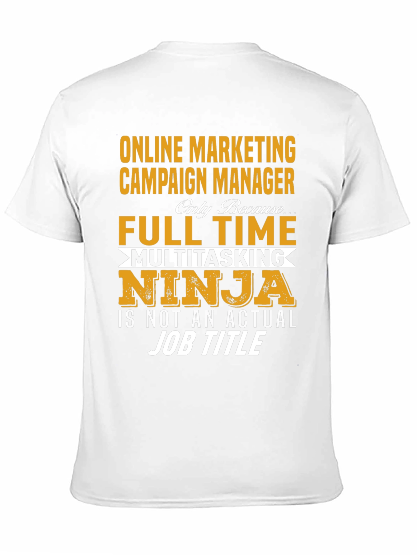 Online Marketing Campaign Manager T-Shirt