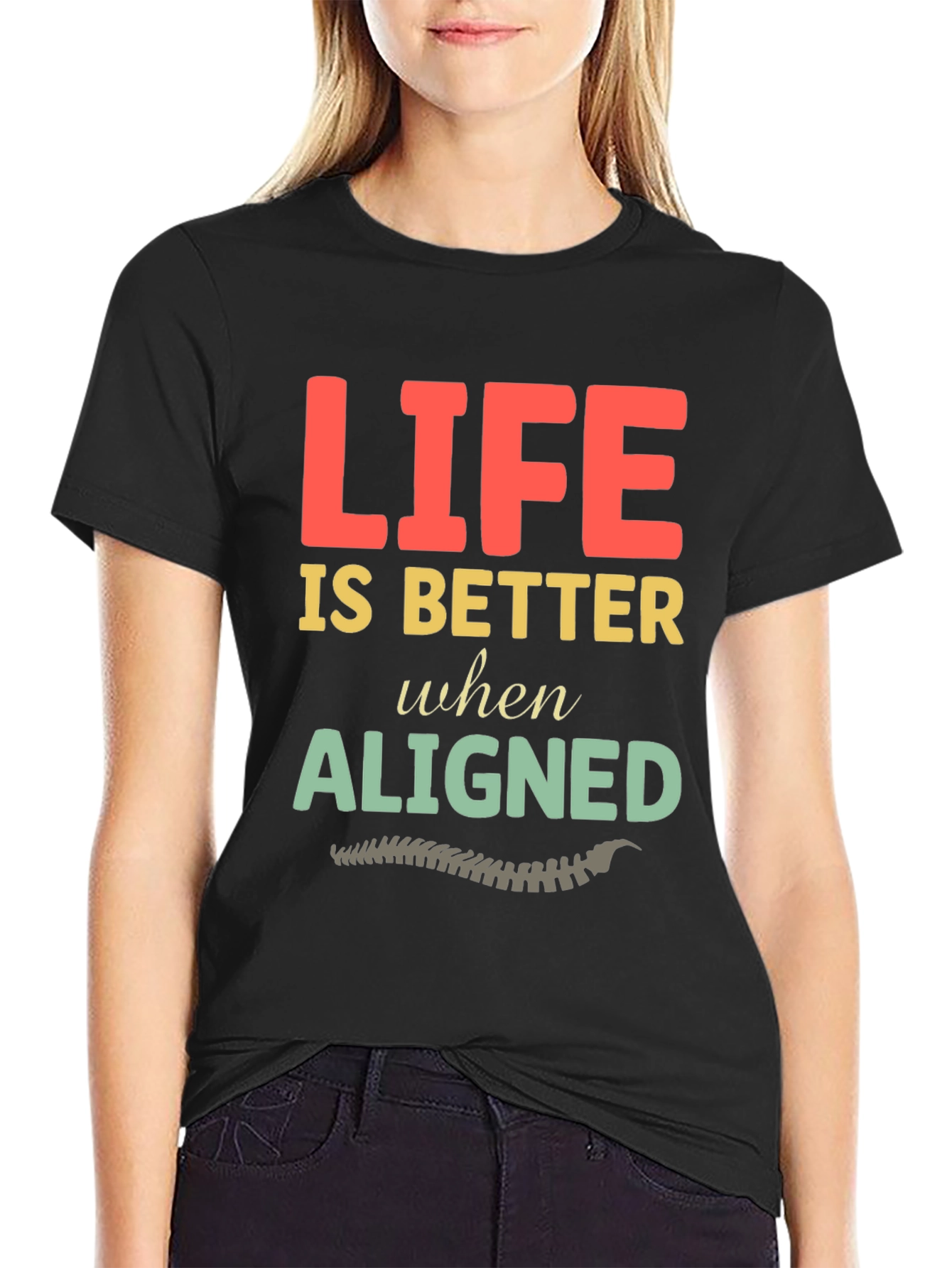 Life is Better Aligned Chiropractic T-Shirt