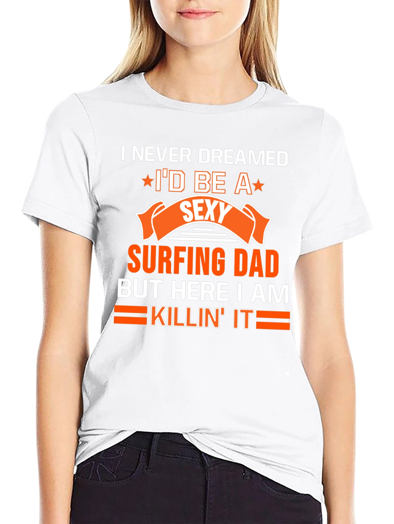 Sexy Surfing Dad T-Shirt - Funny Dad Gift