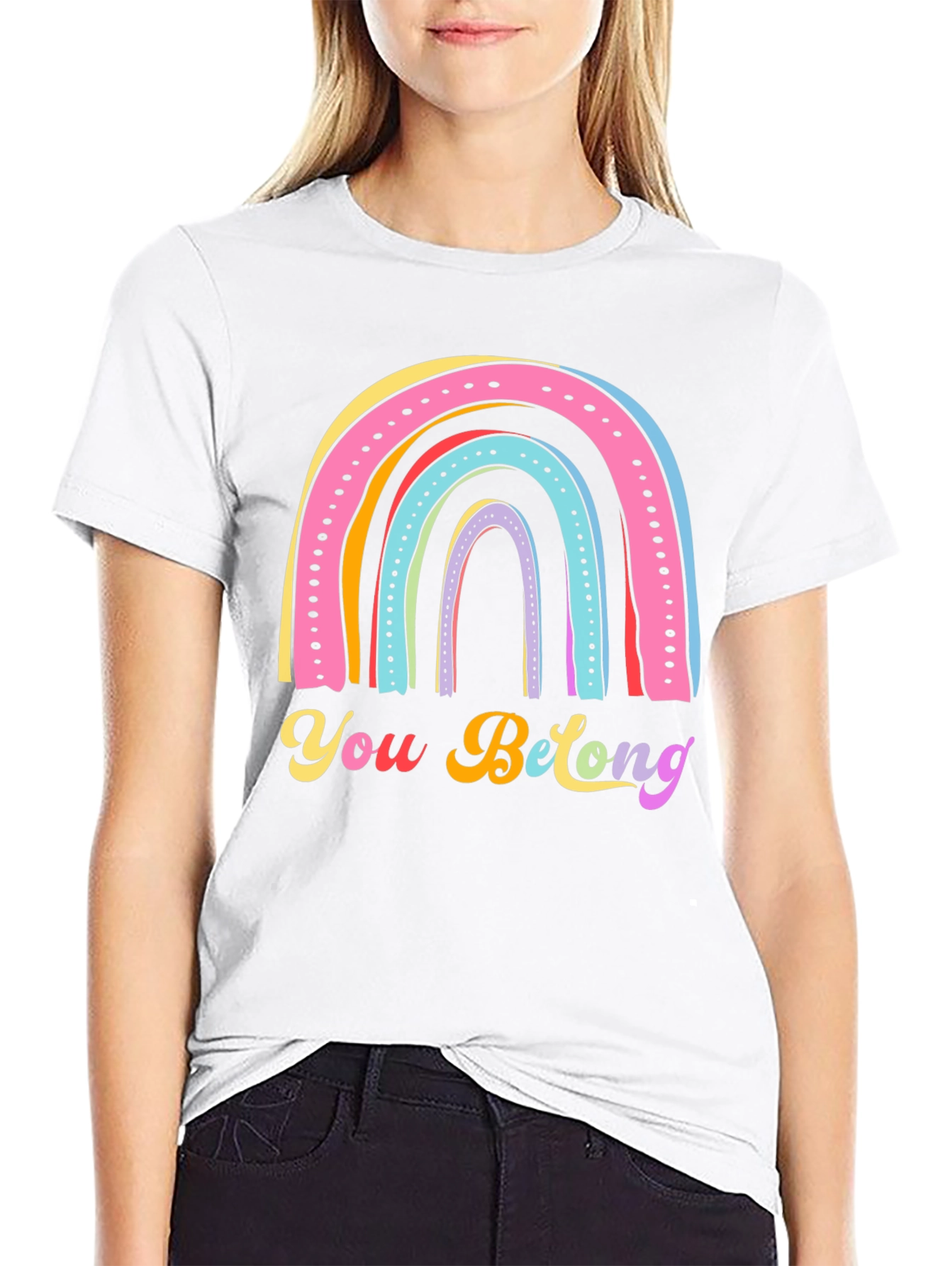 Rainbow You Belong T-Shirt