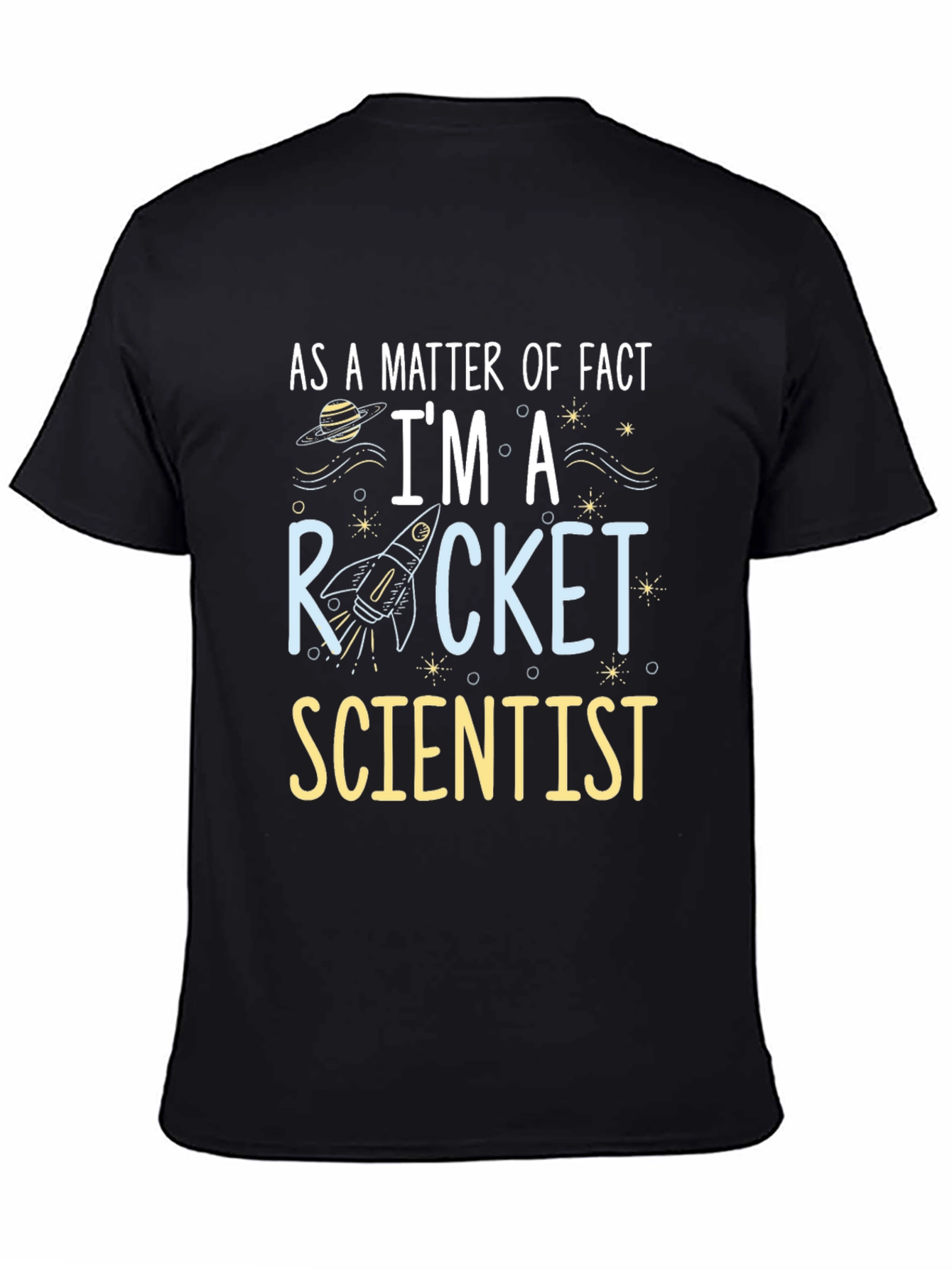 Rocket Scientist T-Shirt - Space Humor Tee