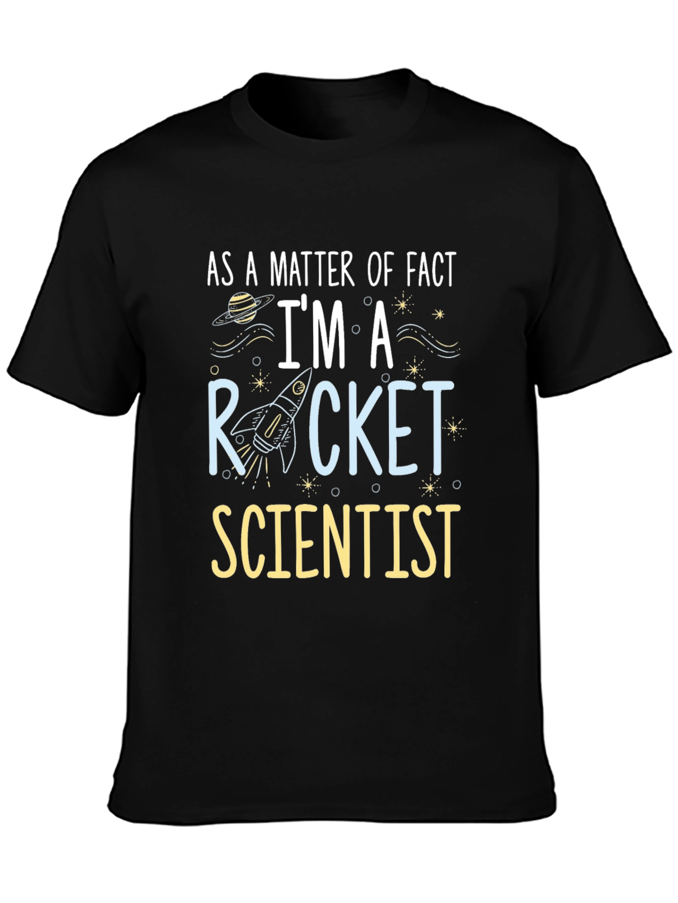Rocket Scientist T-Shirt - Space Humor Tee