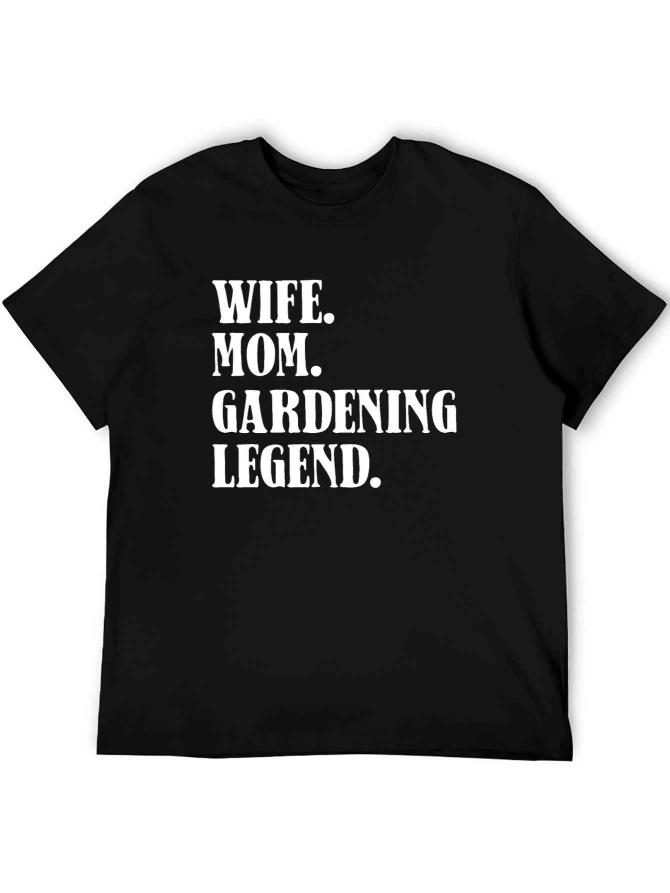 Wife Mom Gardening Legend Graphic Tee