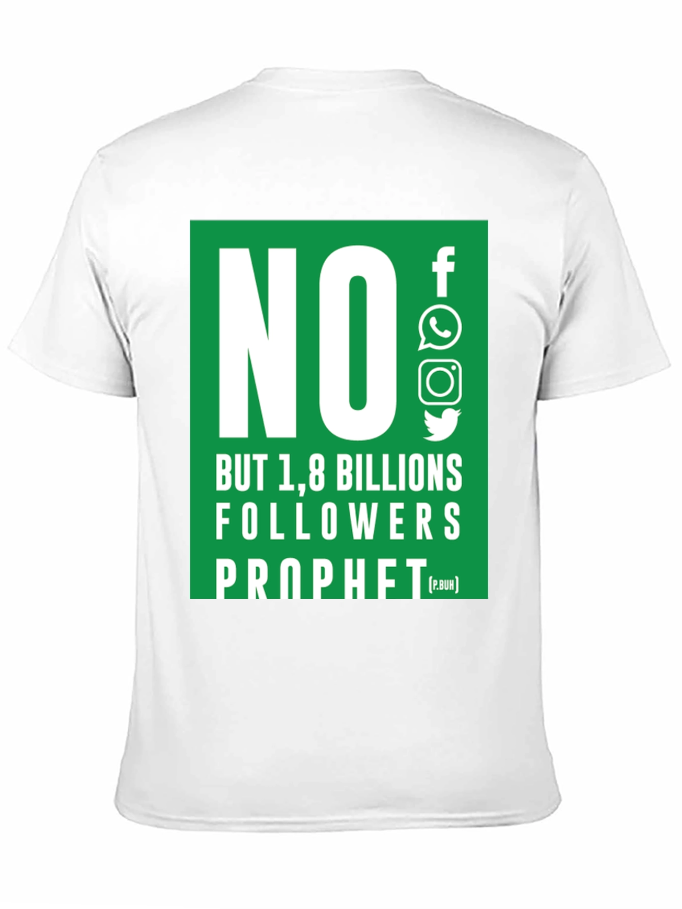 No Followers Prophet T-Shirt - Social Media Humor