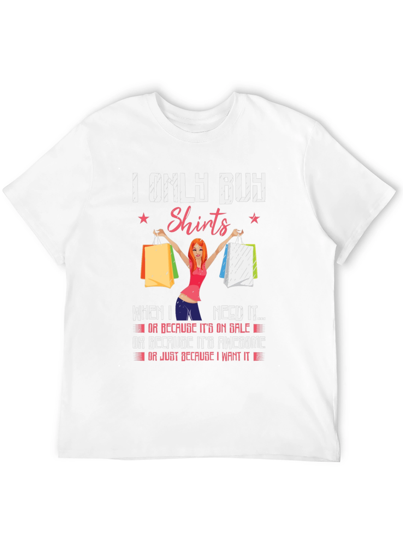 I Only Buy Shirts Funny Graphic Tee