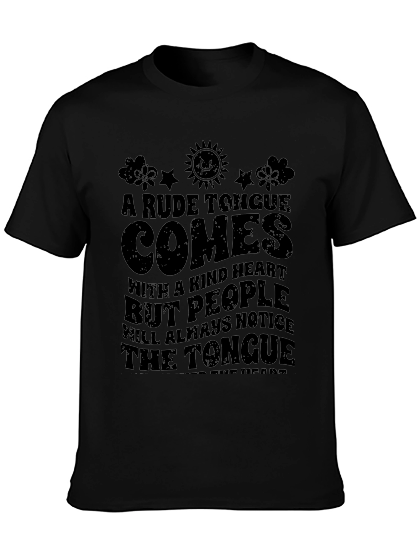 Rude Tongue Comes With A Kind Heart Graphic T-Shirt
