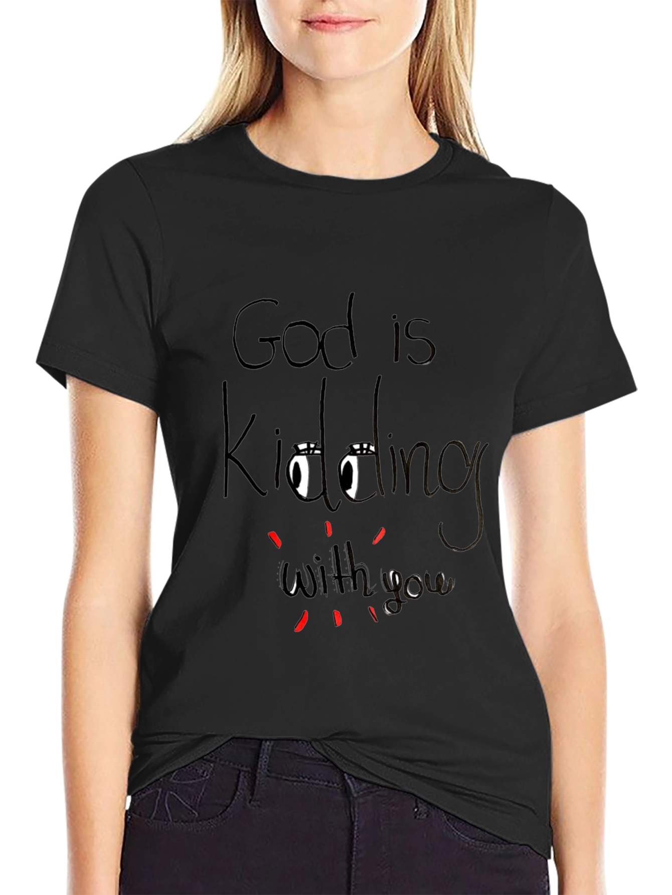 God is Kidding With You Graphic Tee - Black