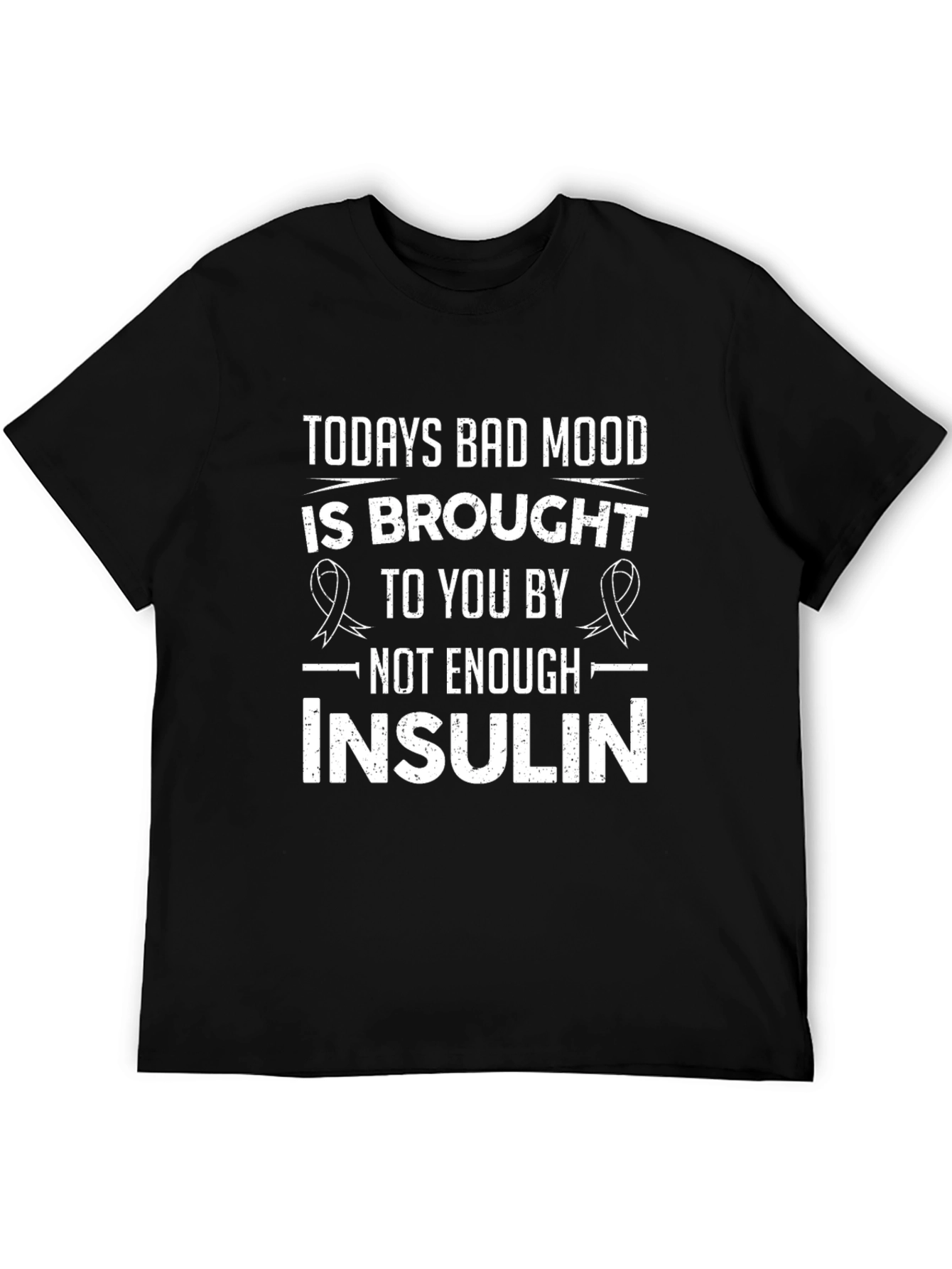 Funny Diabetes T-Shirt - Todays Bad Mood Insulin