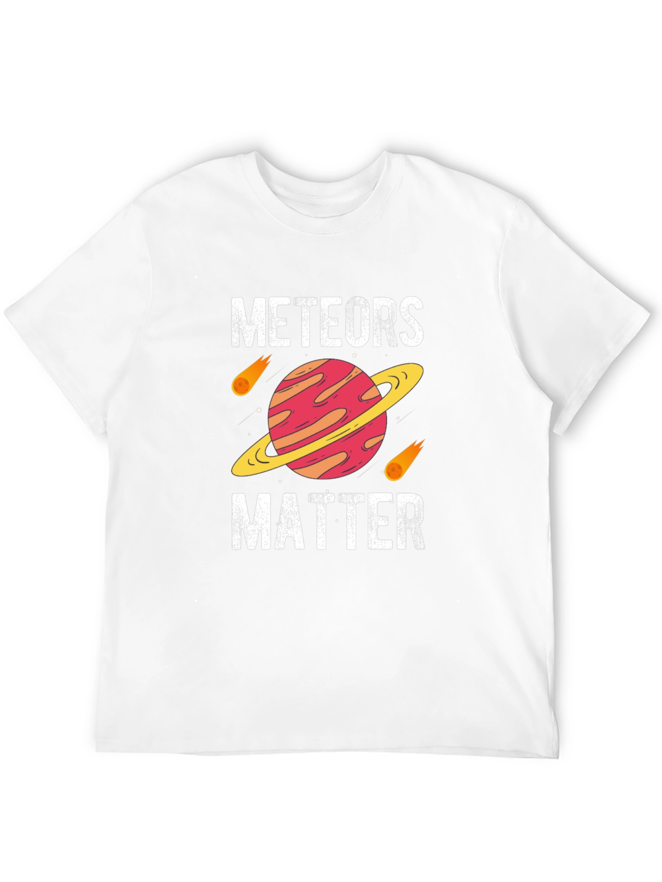 Meteors Matter Graphic T-Shirt - Space Lover Gift