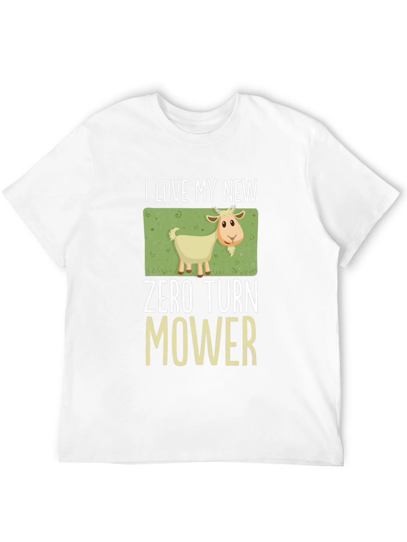 I Love My New Zero Turn Mower Goat T-Shirt