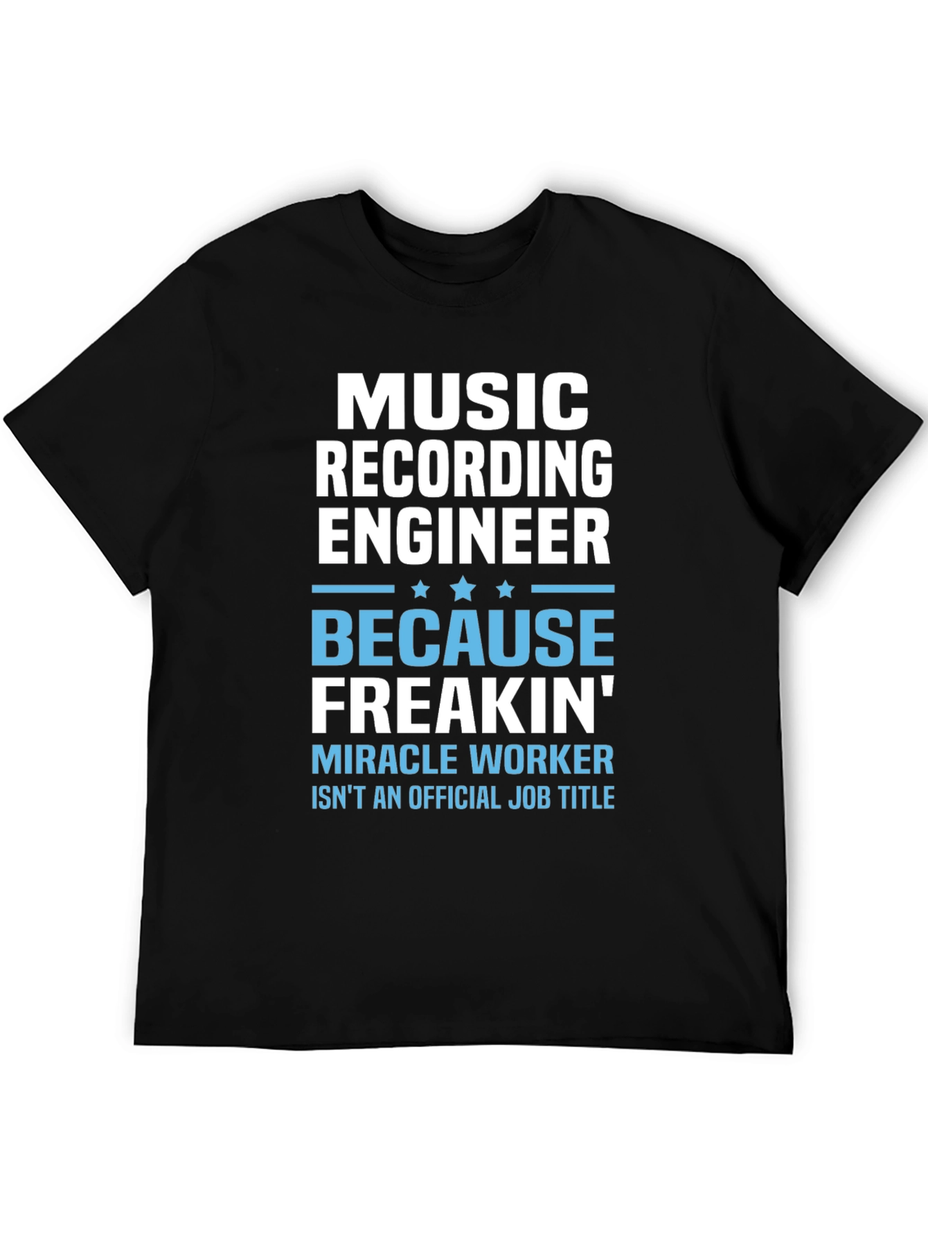 Music Recording Engineer Funny T-Shirt