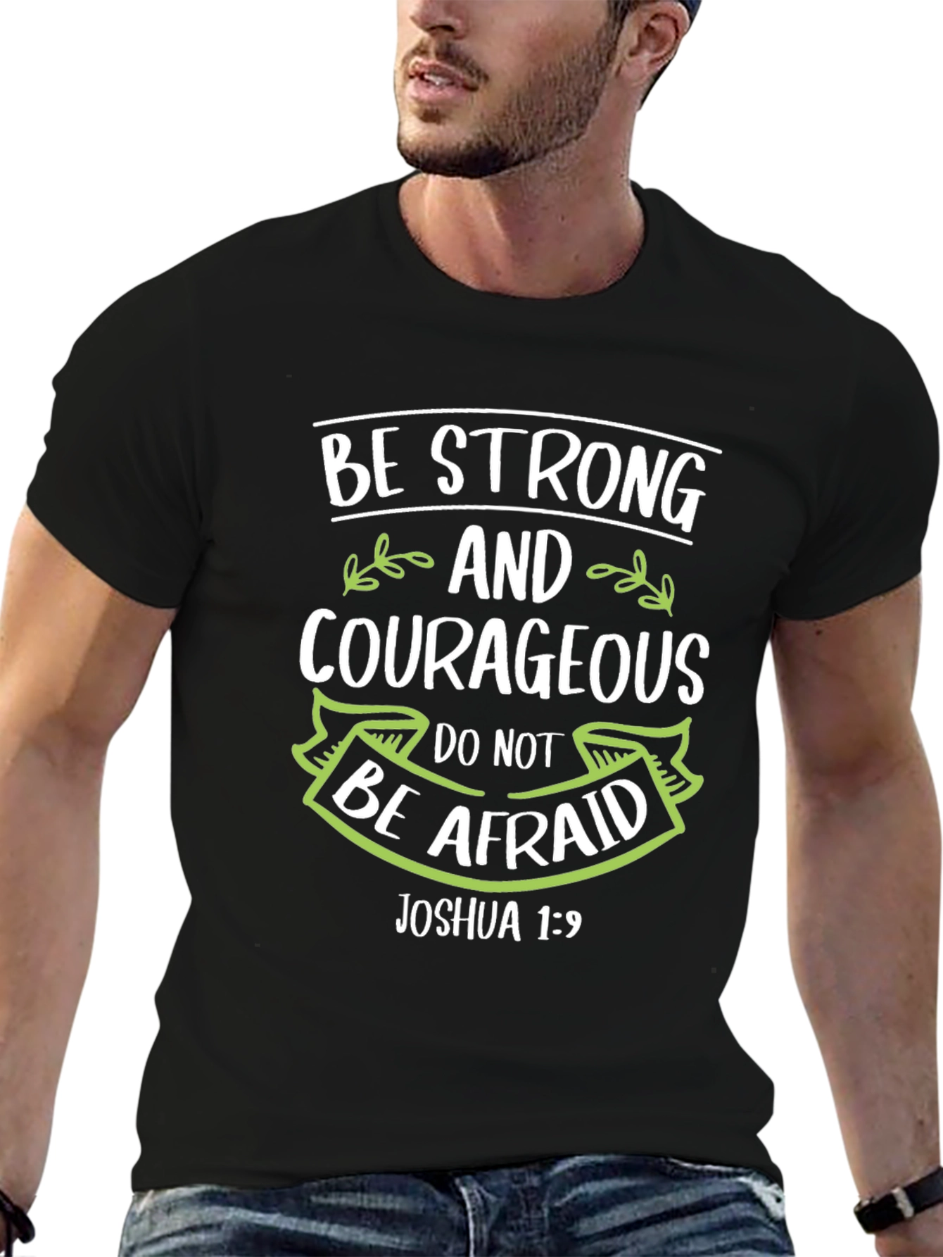 Be Strong & Courageous Christian T-Shirt