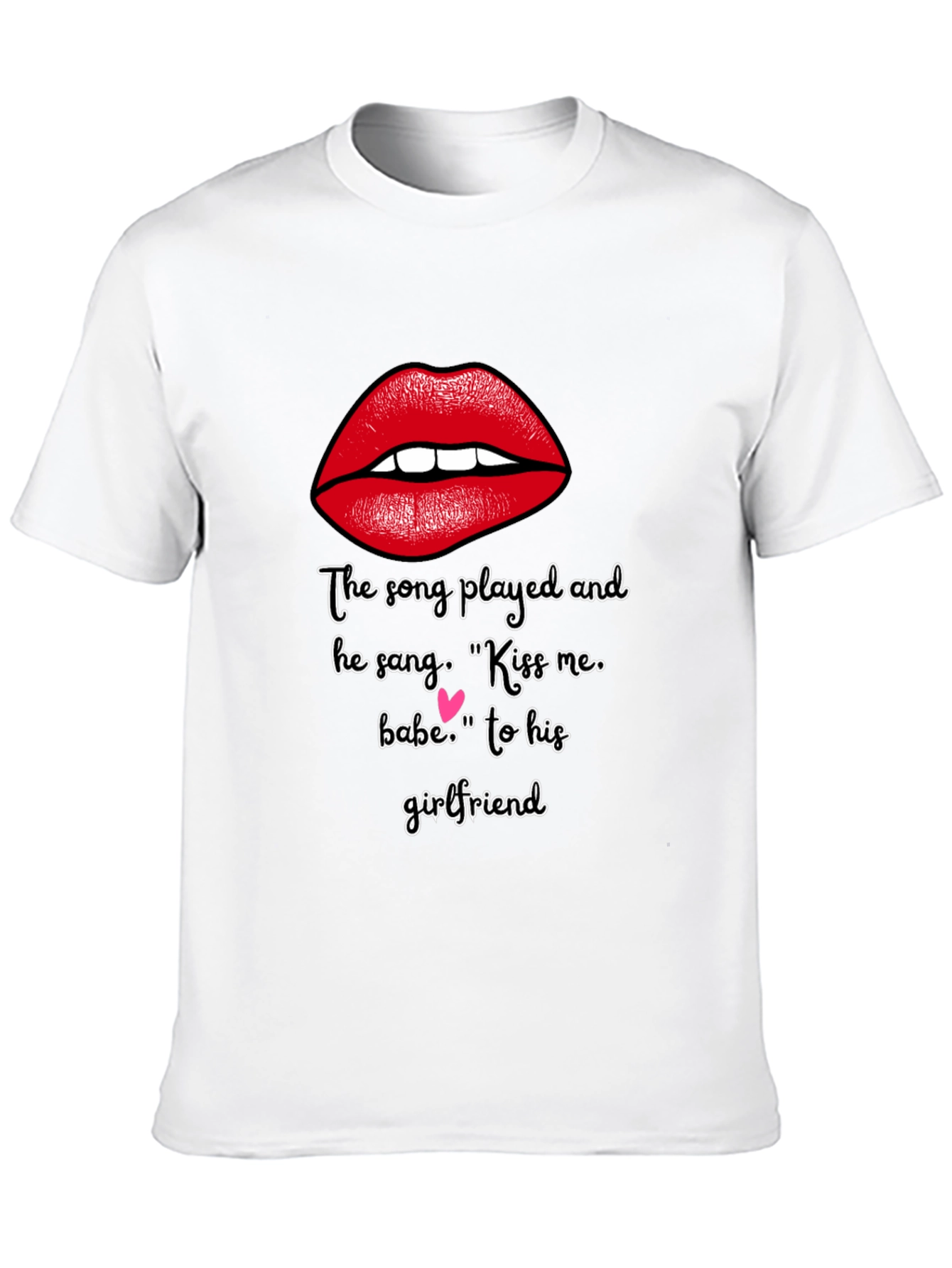 Kiss Me Lips Graphic T-Shirt - Song Lyric Tee
